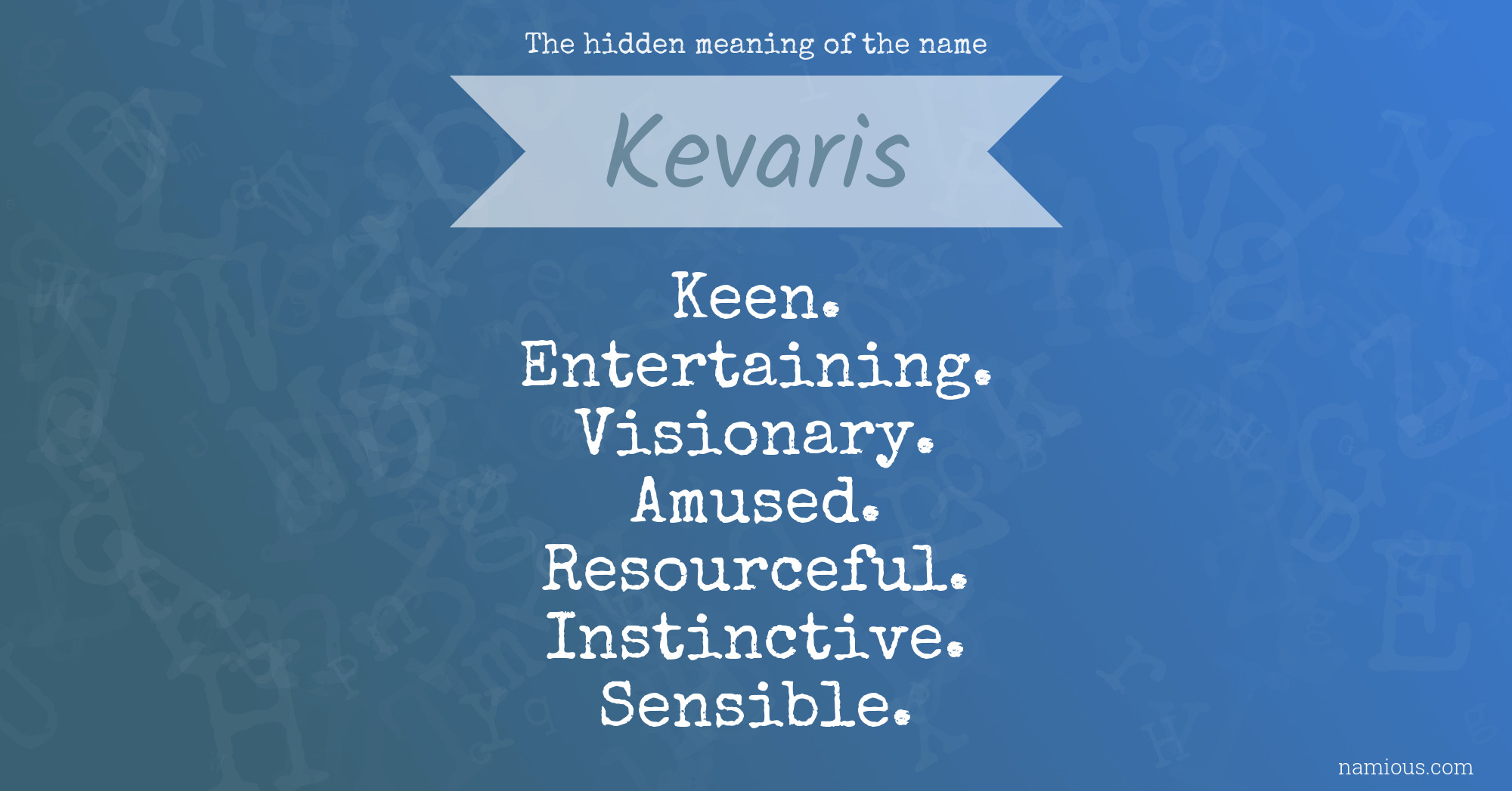 The hidden meaning of the name Kevaris