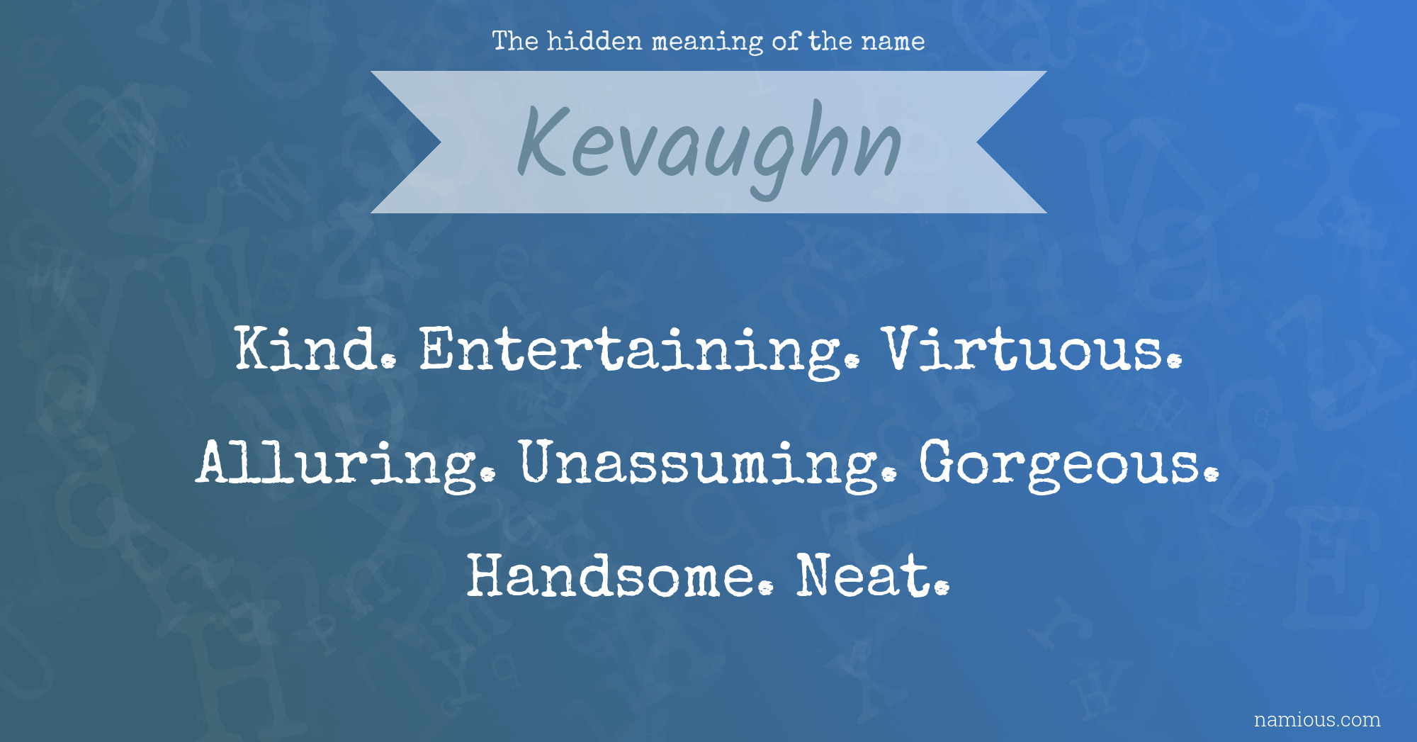 The hidden meaning of the name Kevaughn