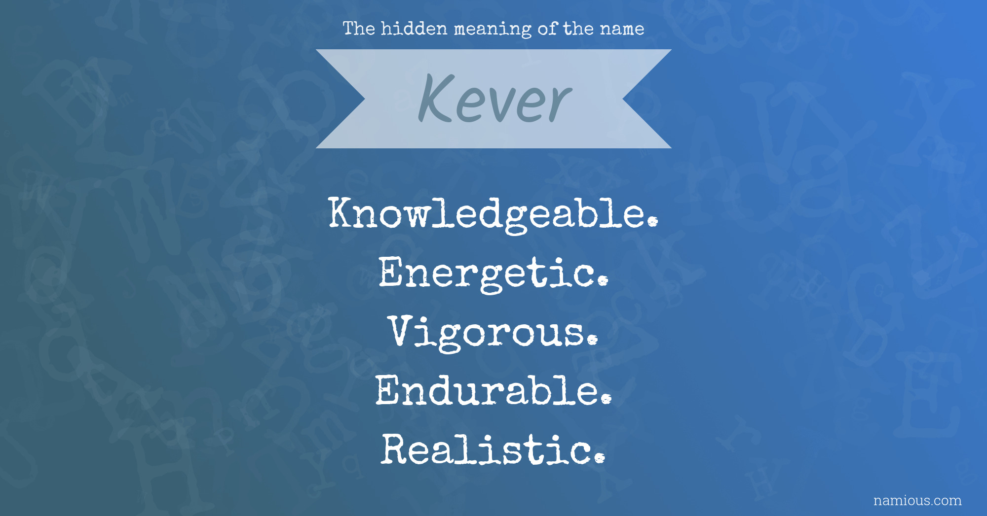 The hidden meaning of the name Kever