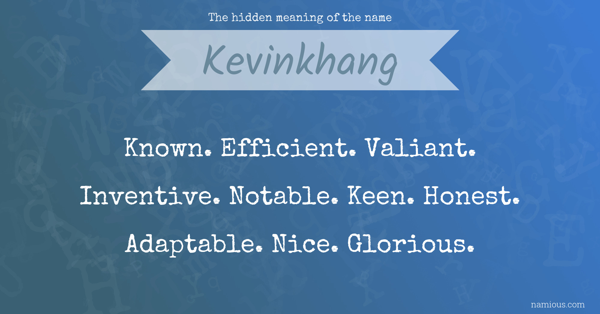 The hidden meaning of the name Kevinkhang