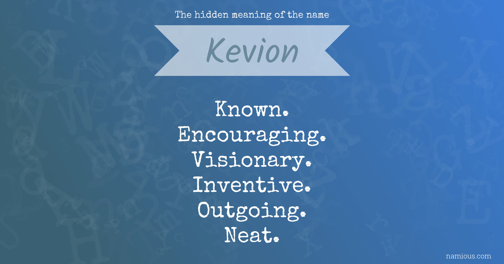 The hidden meaning of the name Kevion