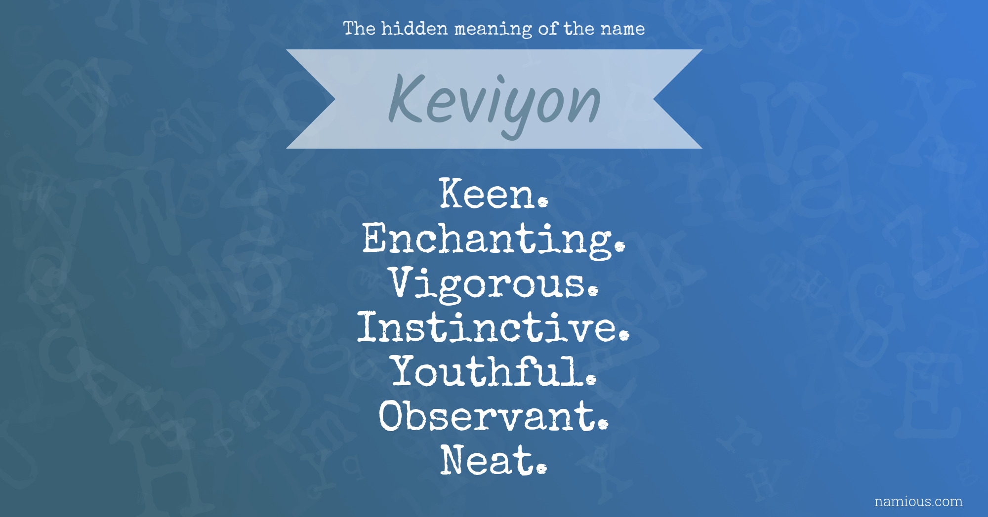 The hidden meaning of the name Keviyon