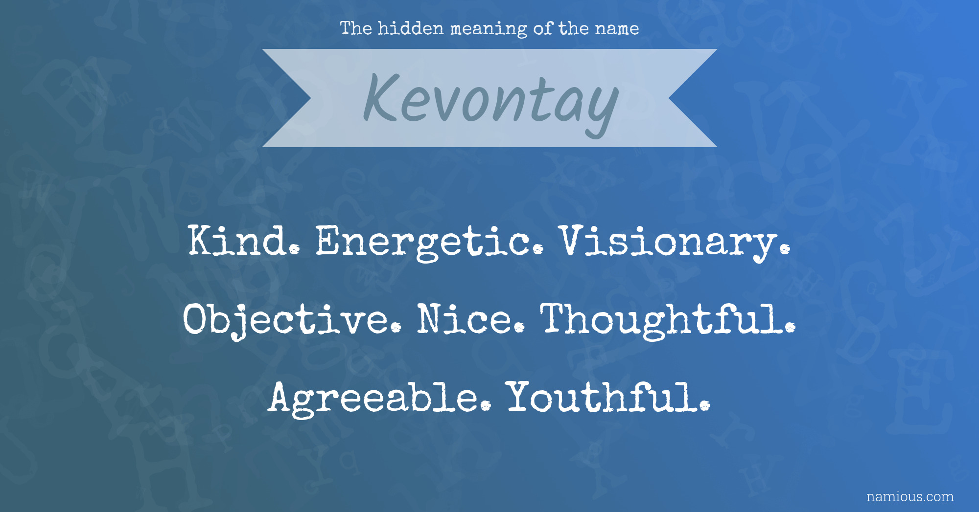 The hidden meaning of the name Kevontay