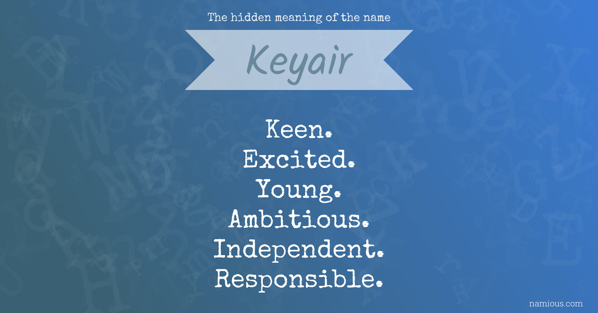 The hidden meaning of the name Keyair