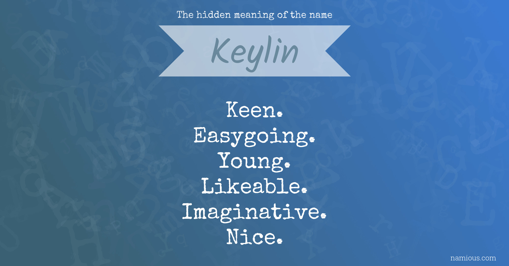 The hidden meaning of the name Keylin