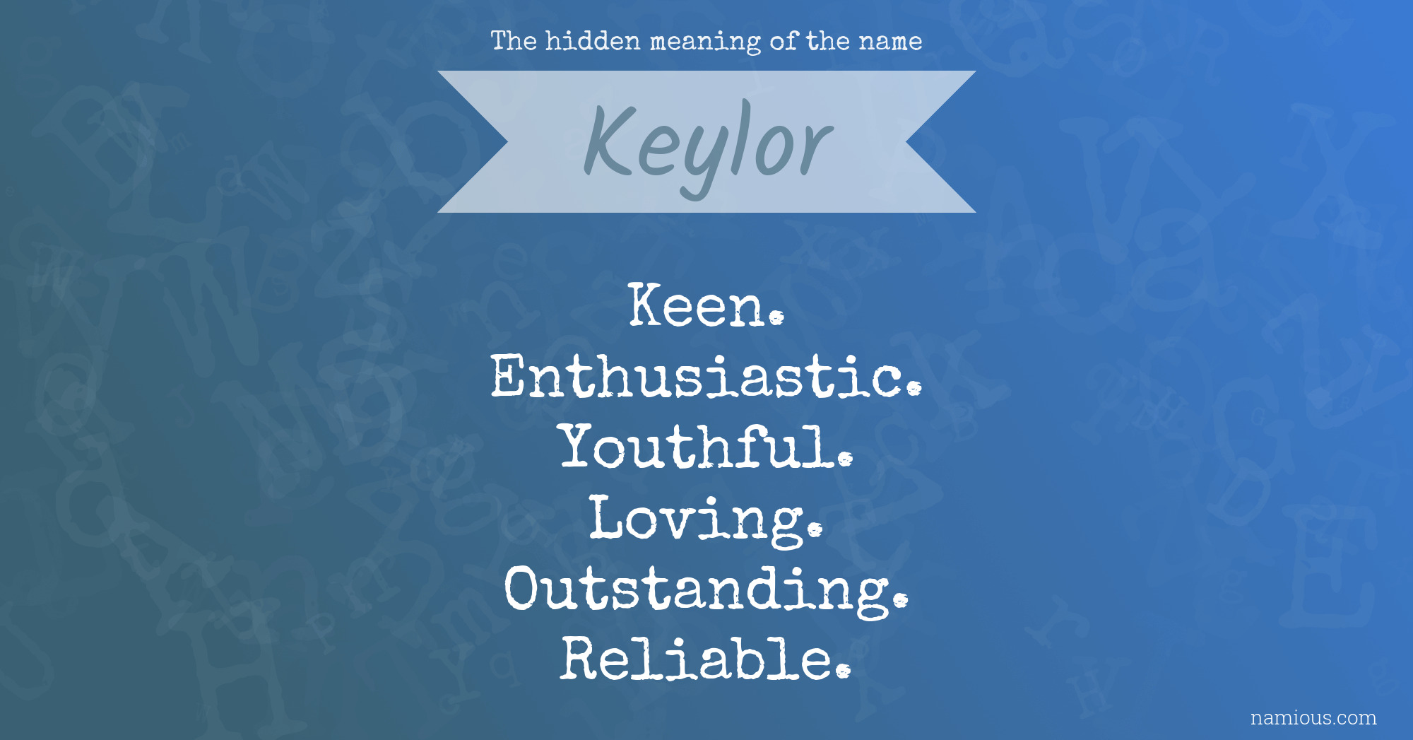 The hidden meaning of the name Keylor