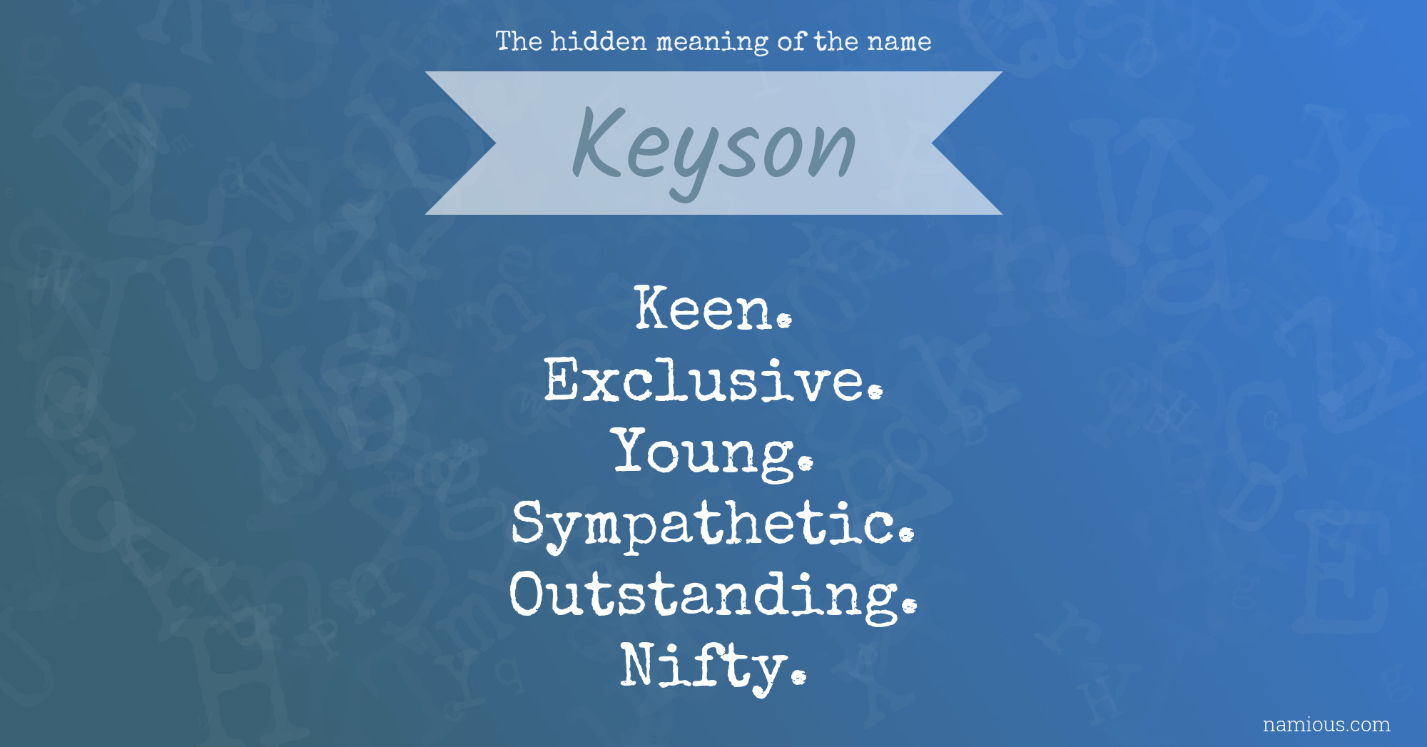 The hidden meaning of the name Keyson