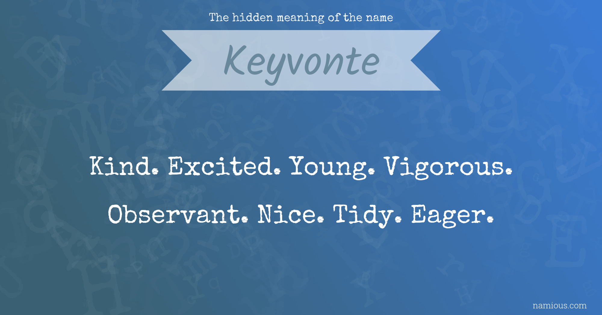 The hidden meaning of the name Keyvonte