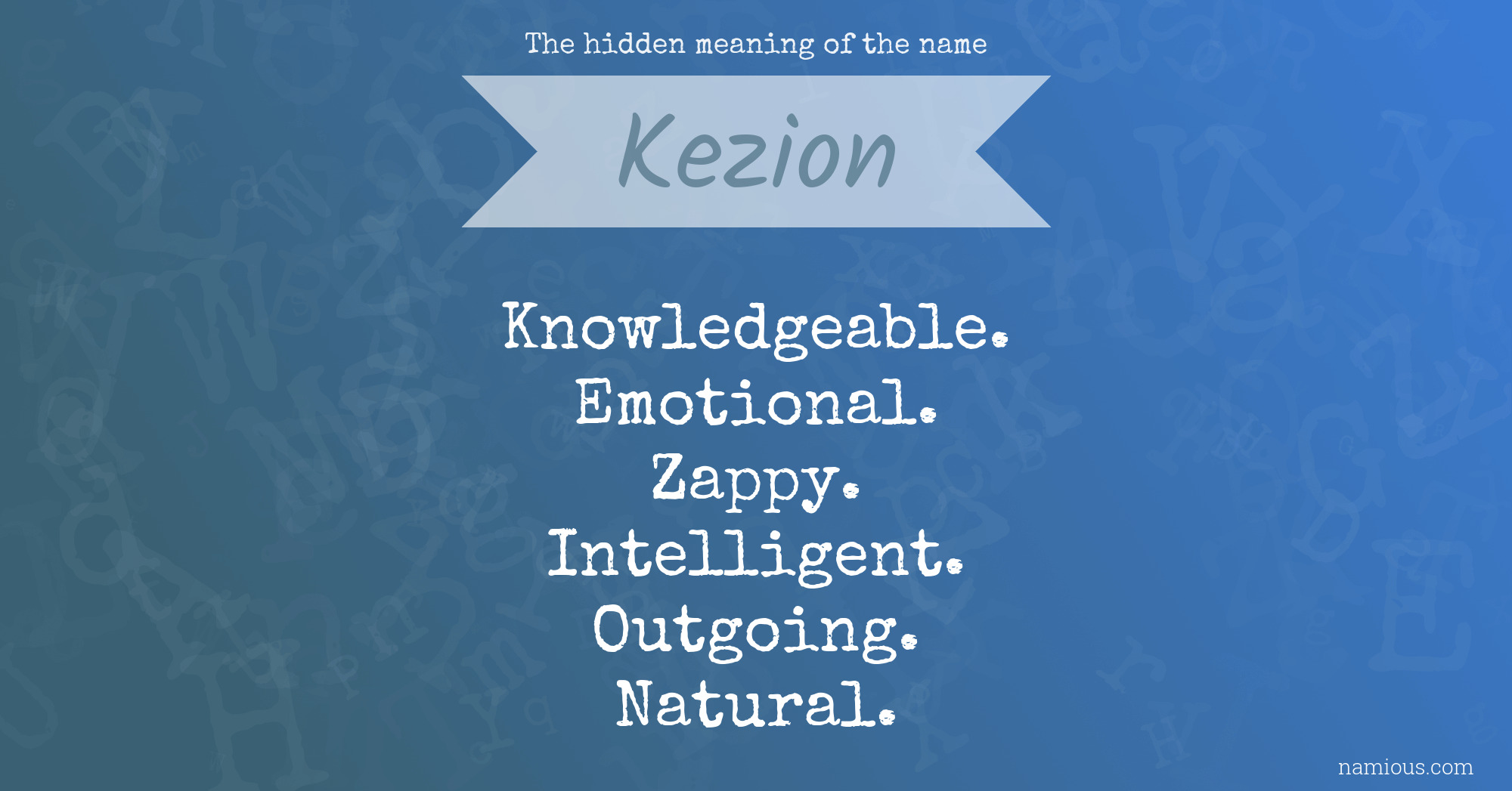 The hidden meaning of the name Kezion