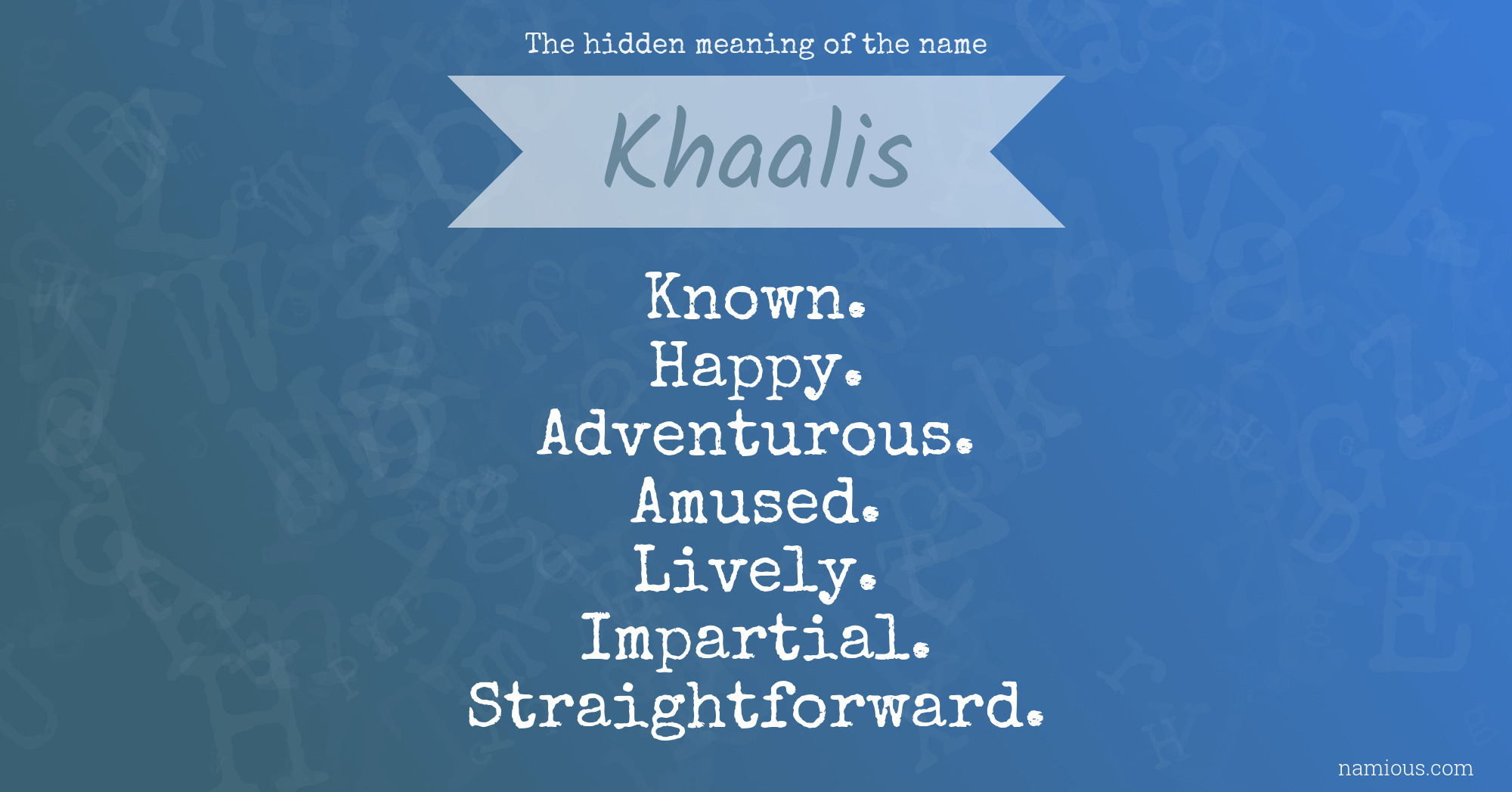 The hidden meaning of the name Khaalis