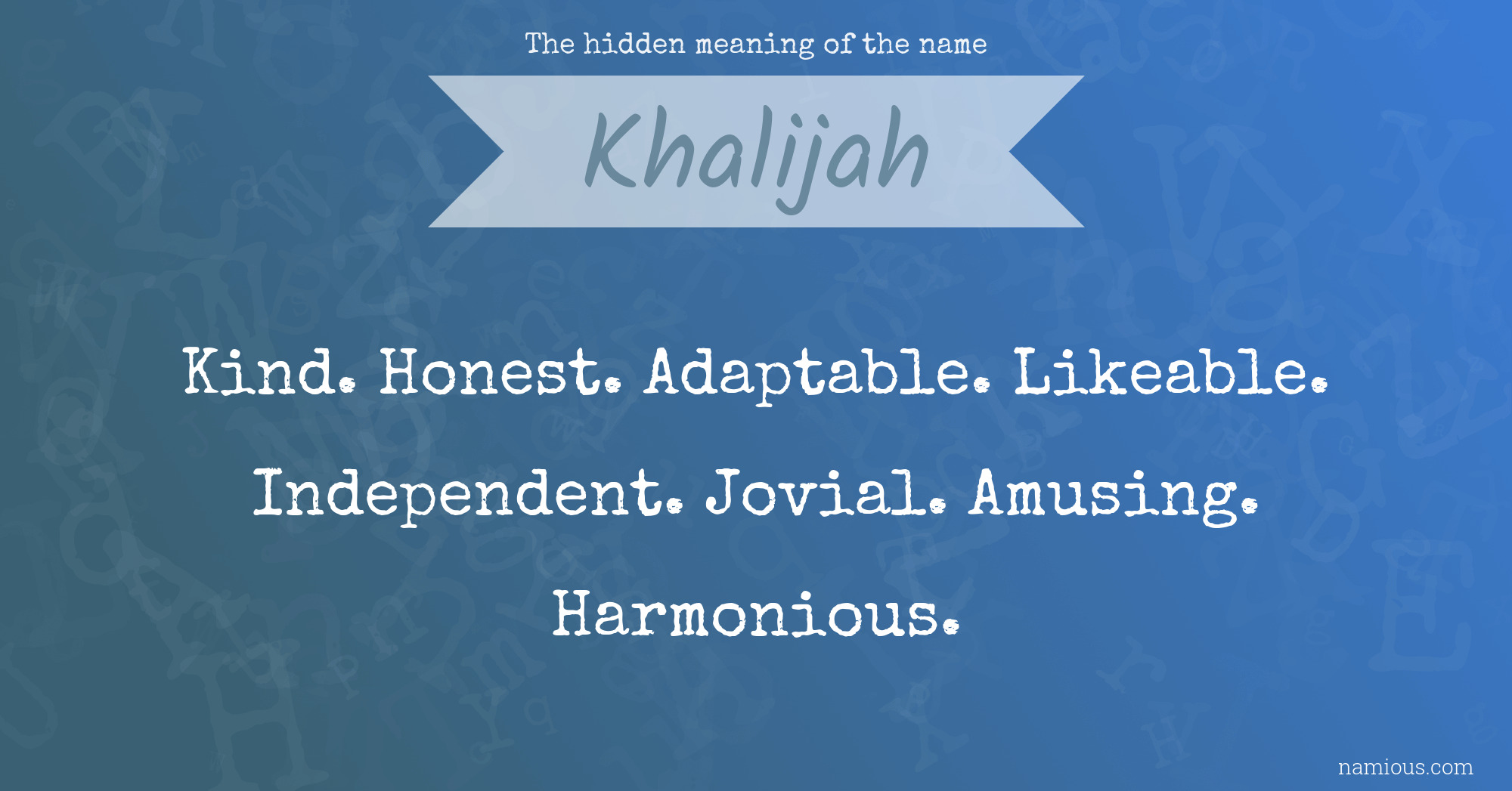 The hidden meaning of the name Khalijah