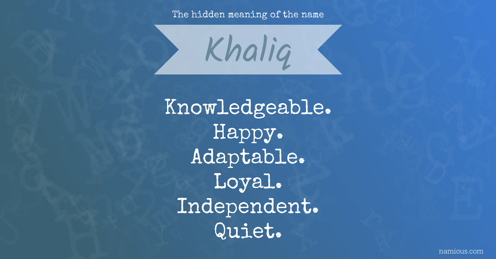 The hidden meaning of the name Khaliq