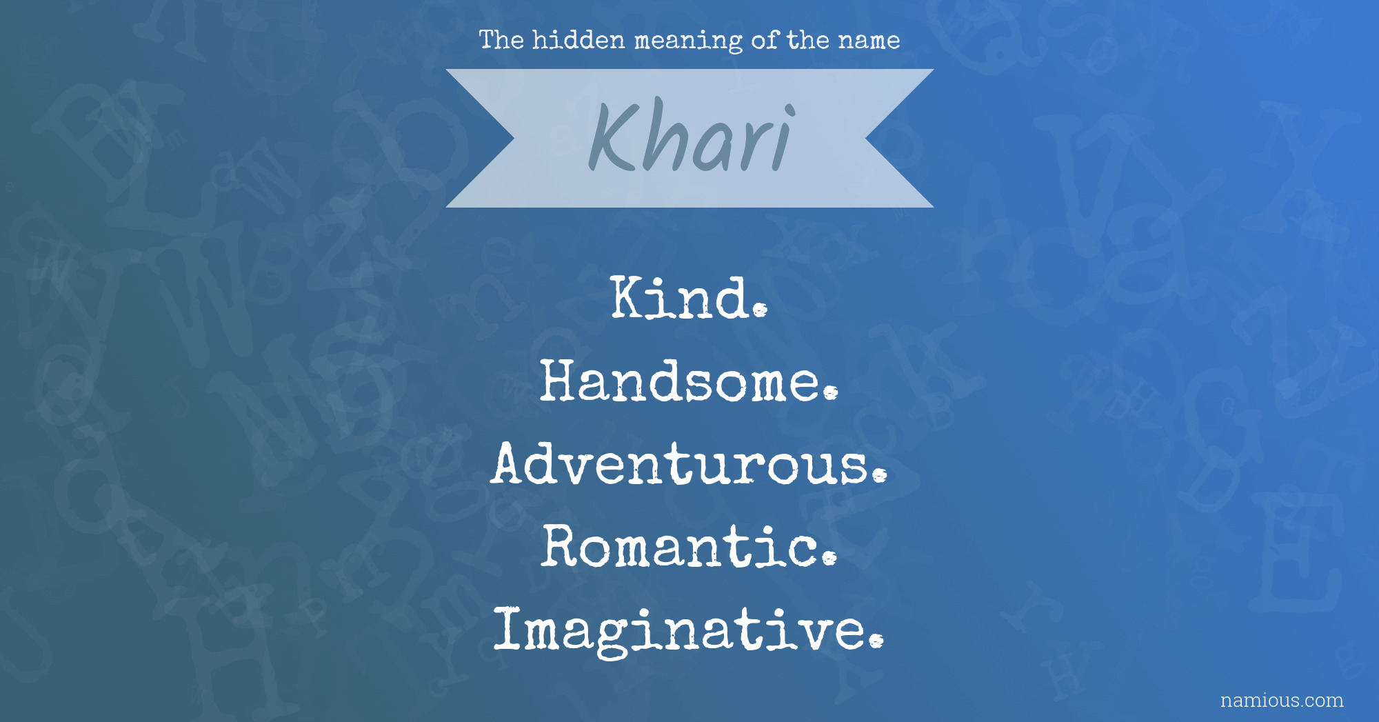 The hidden meaning of the name Khari