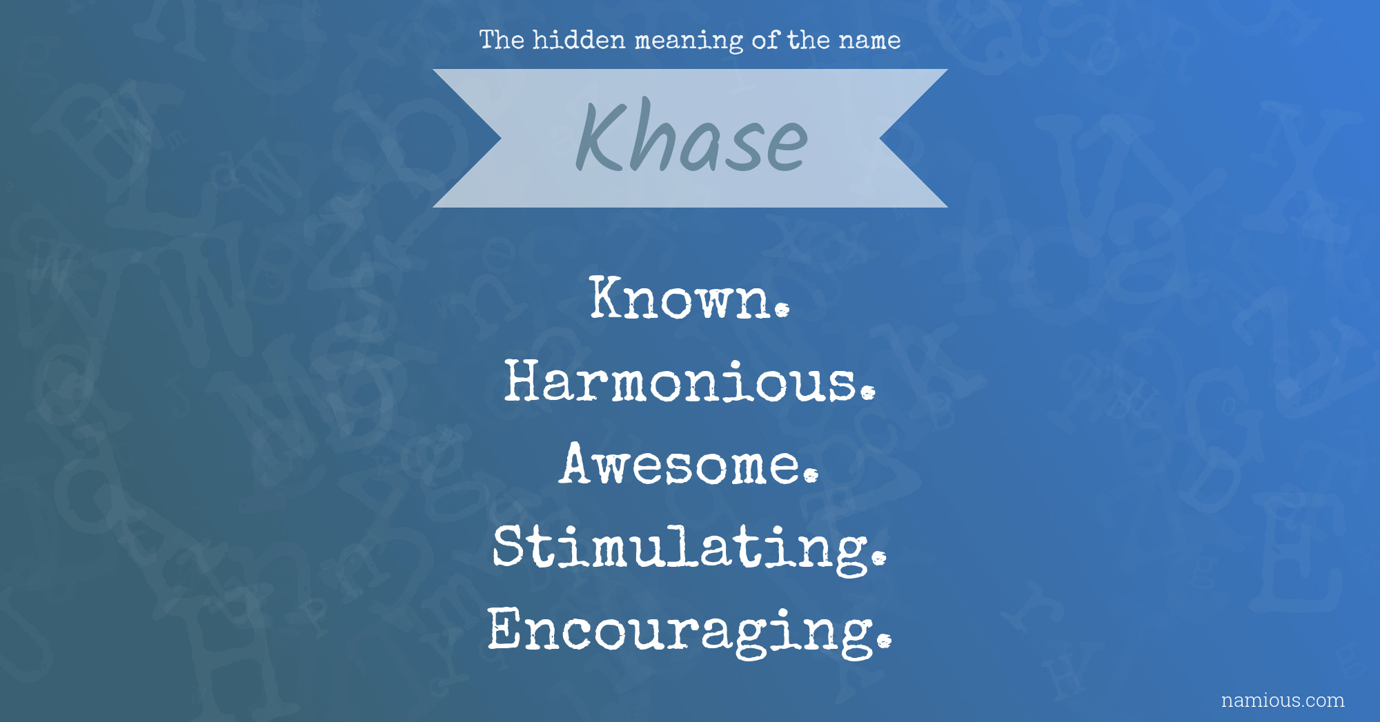 The hidden meaning of the name Khase