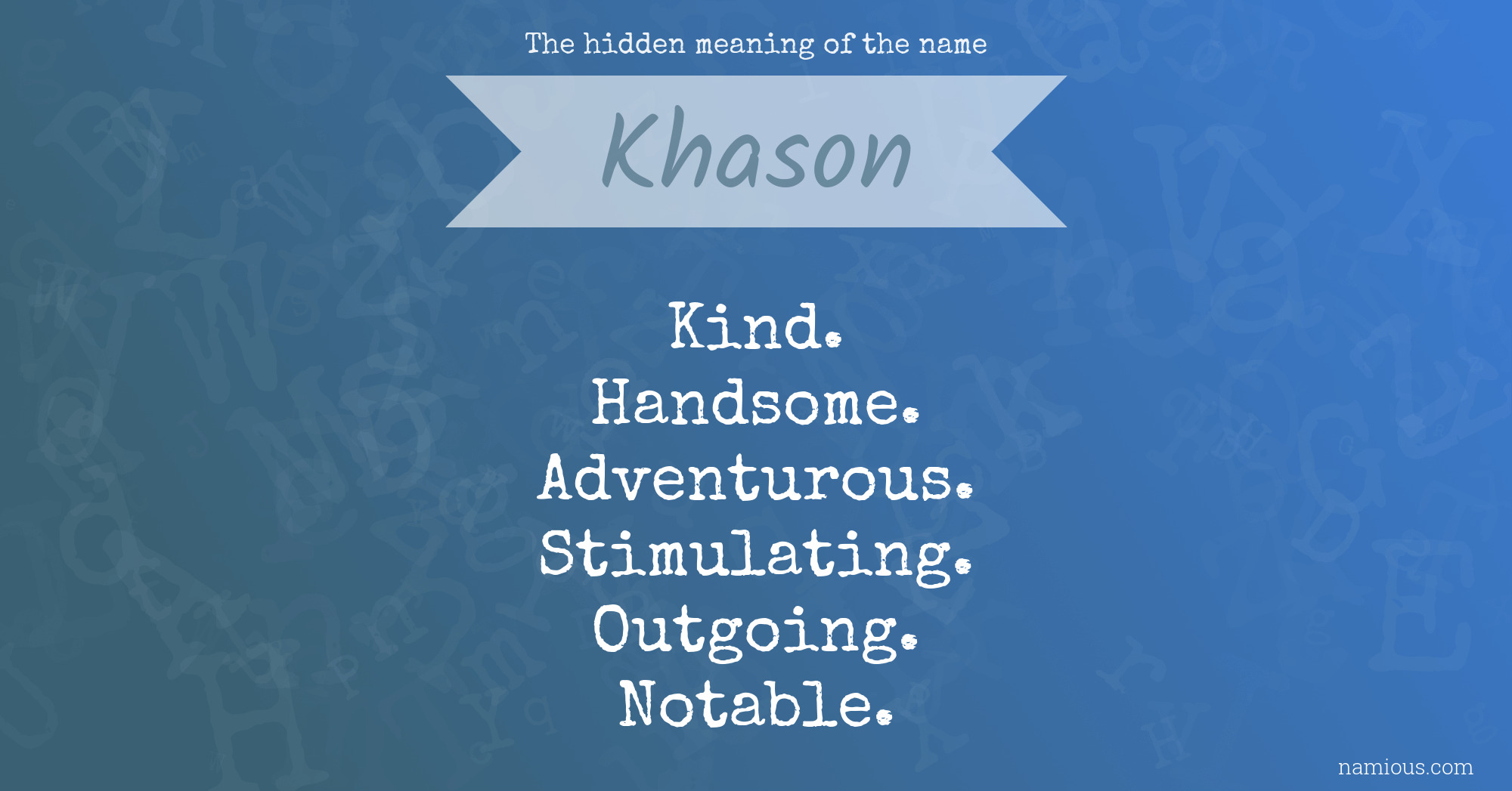 The hidden meaning of the name Khason