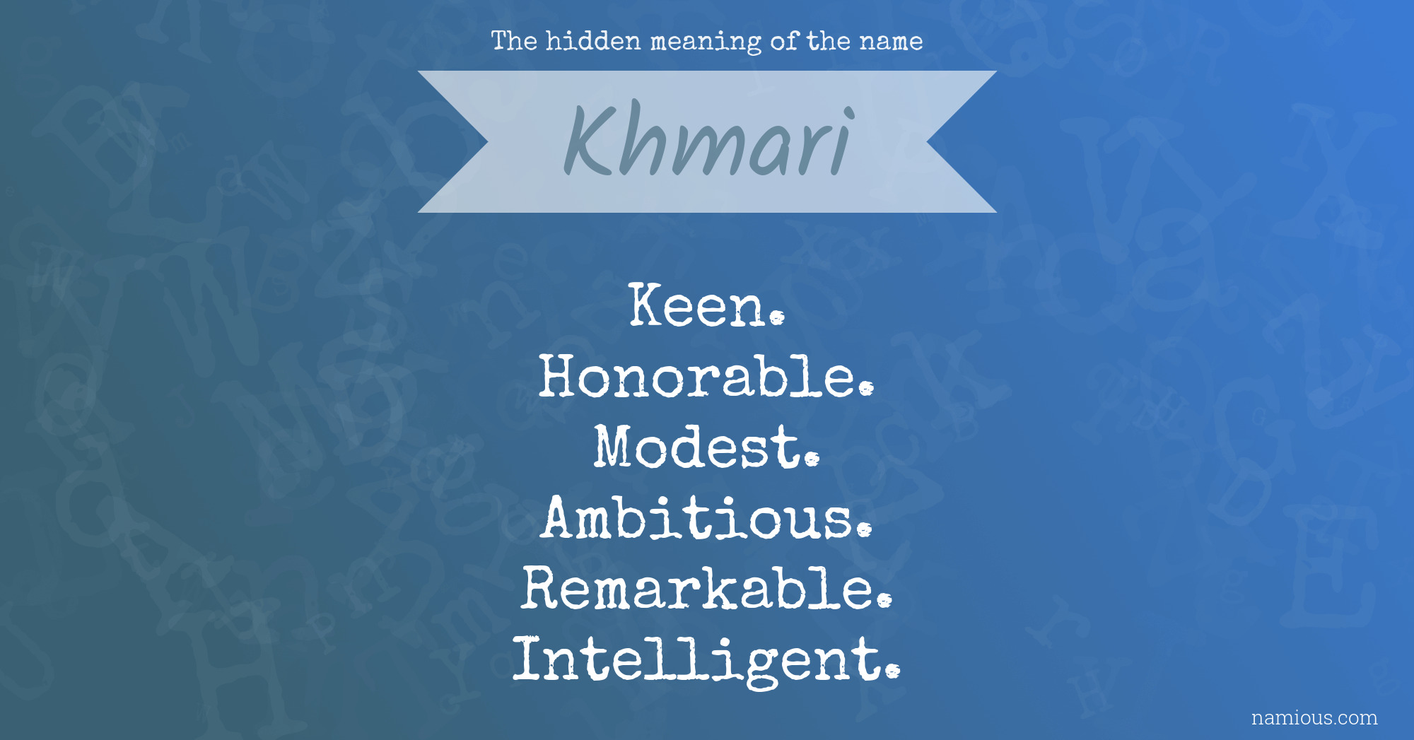 The hidden meaning of the name Khmari