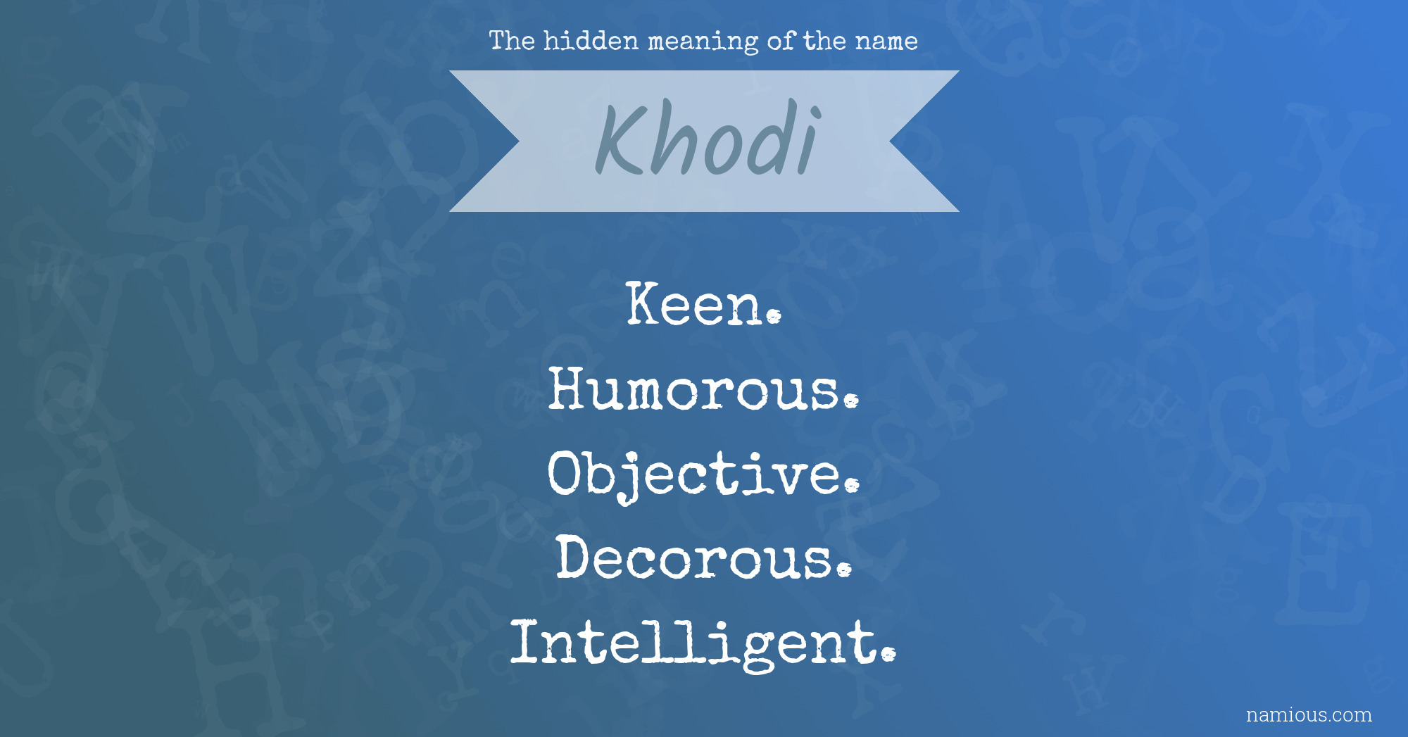The hidden meaning of the name Khodi