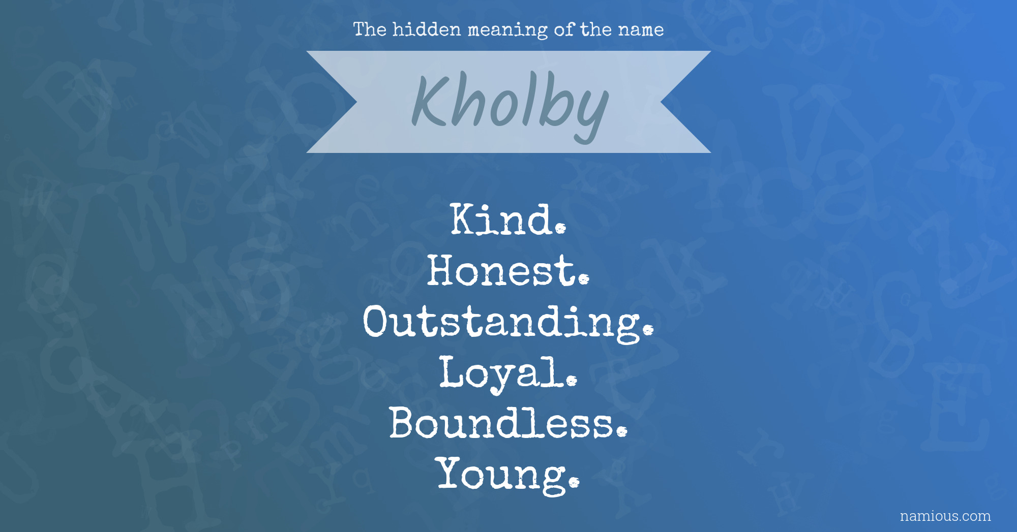 The hidden meaning of the name Kholby