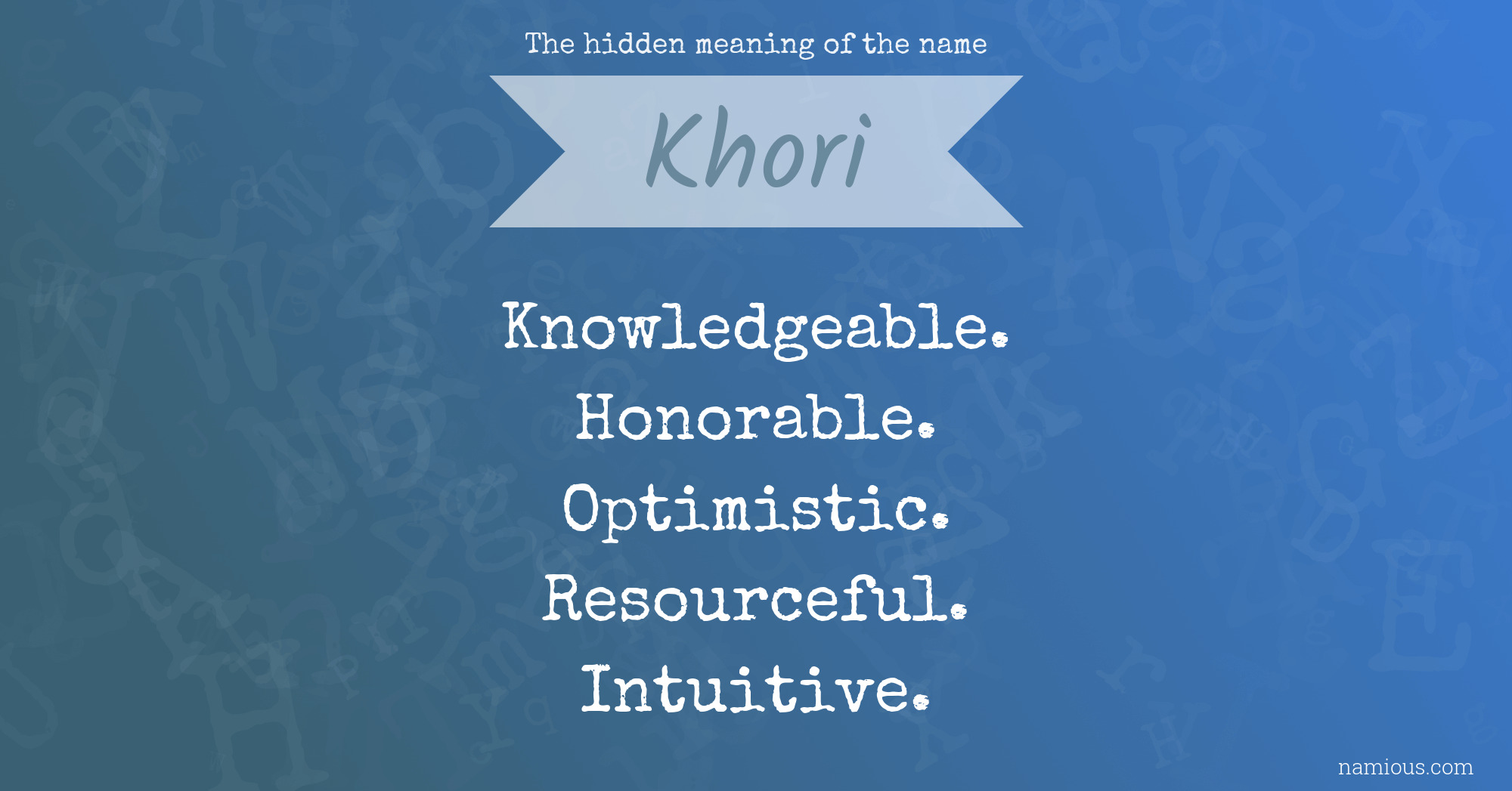 The hidden meaning of the name Khori