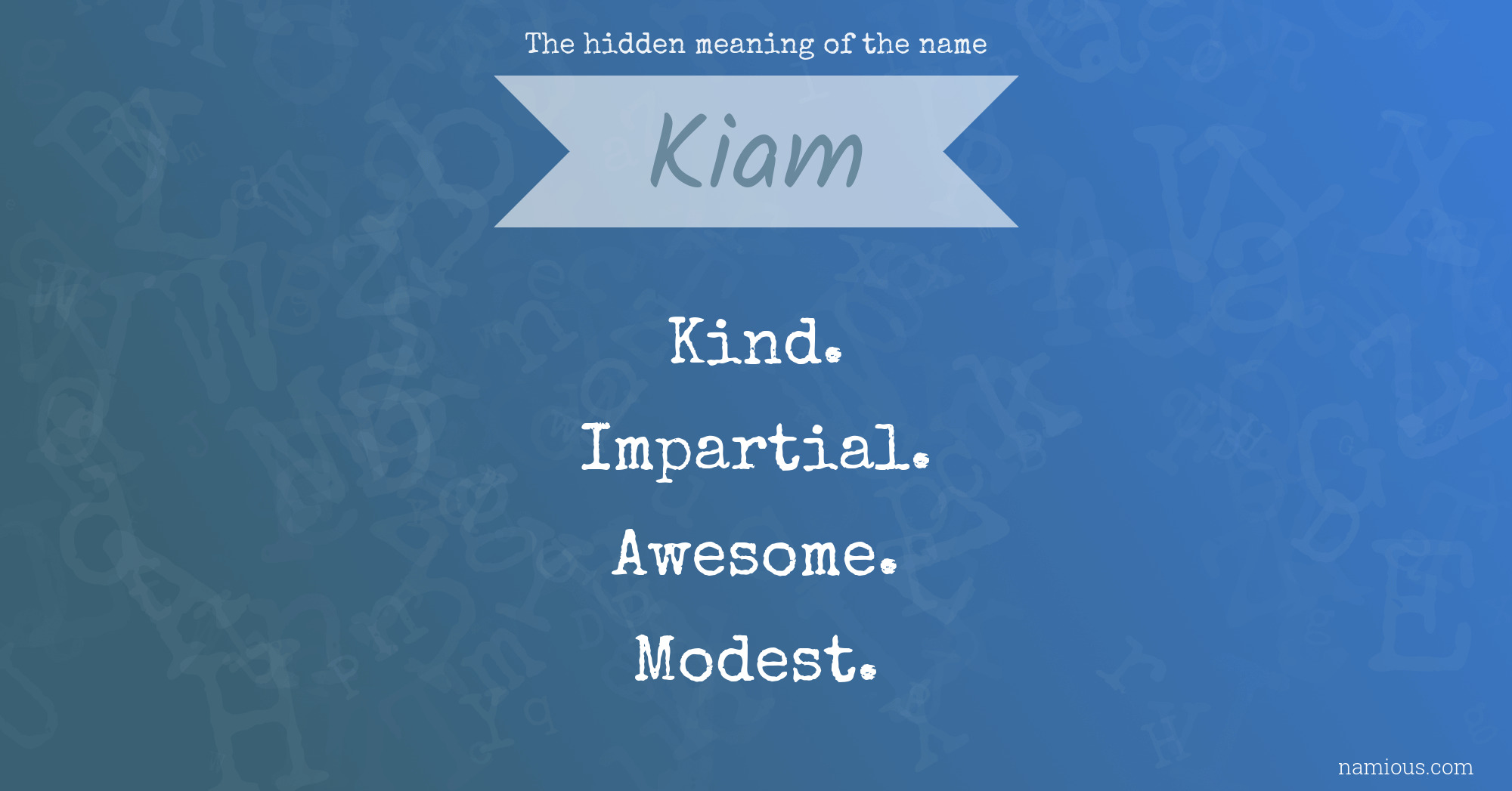 The hidden meaning of the name Kiam