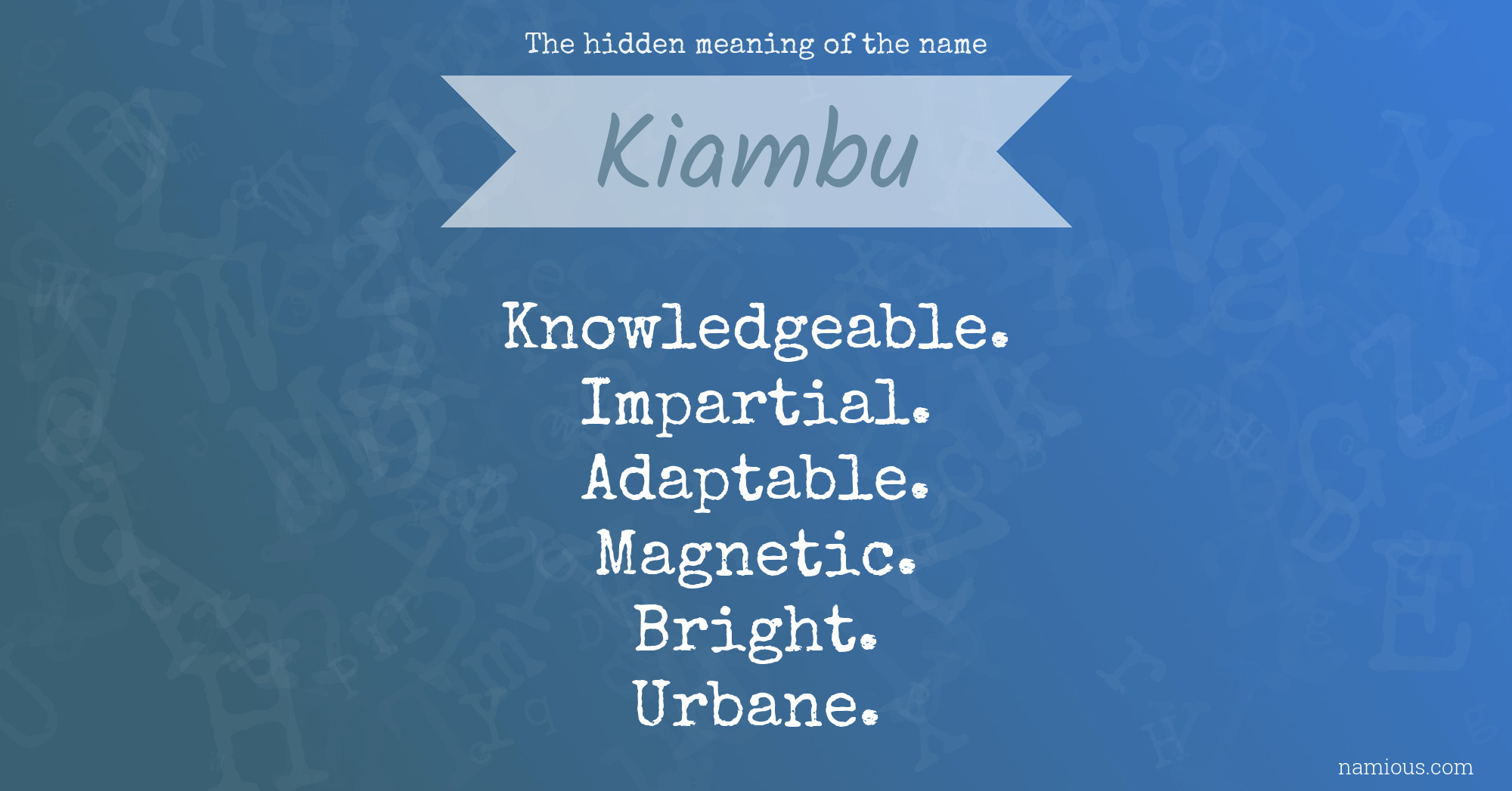 The hidden meaning of the name Kiambu