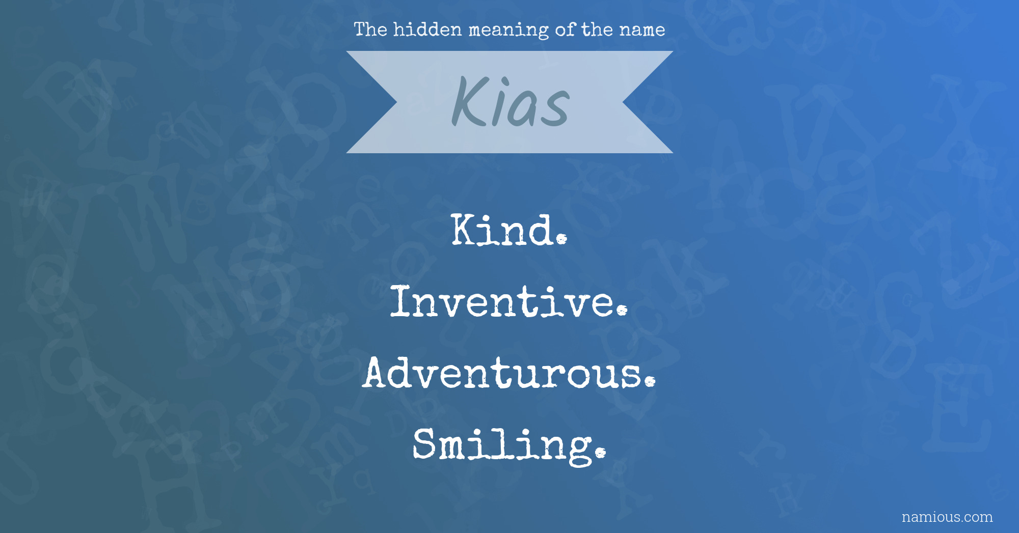 The hidden meaning of the name Kias