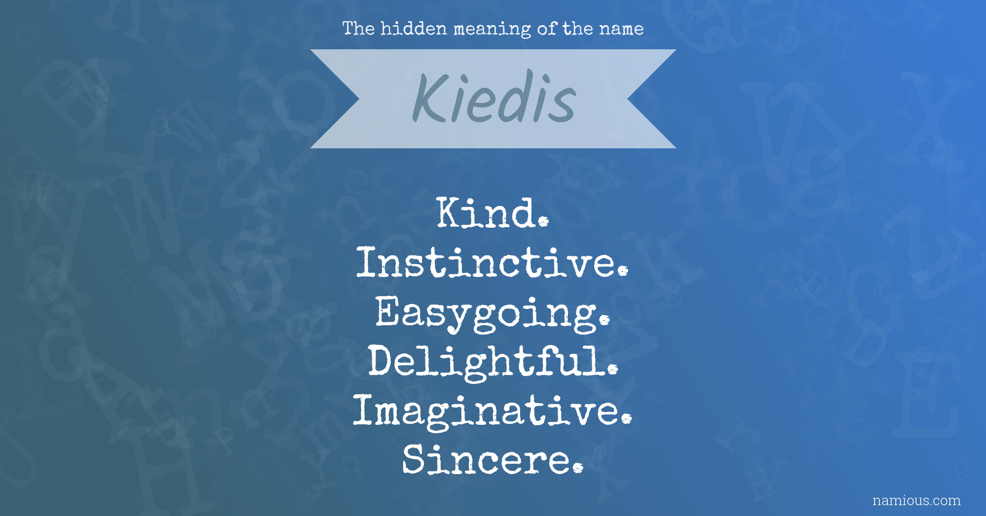 The hidden meaning of the name Kiedis