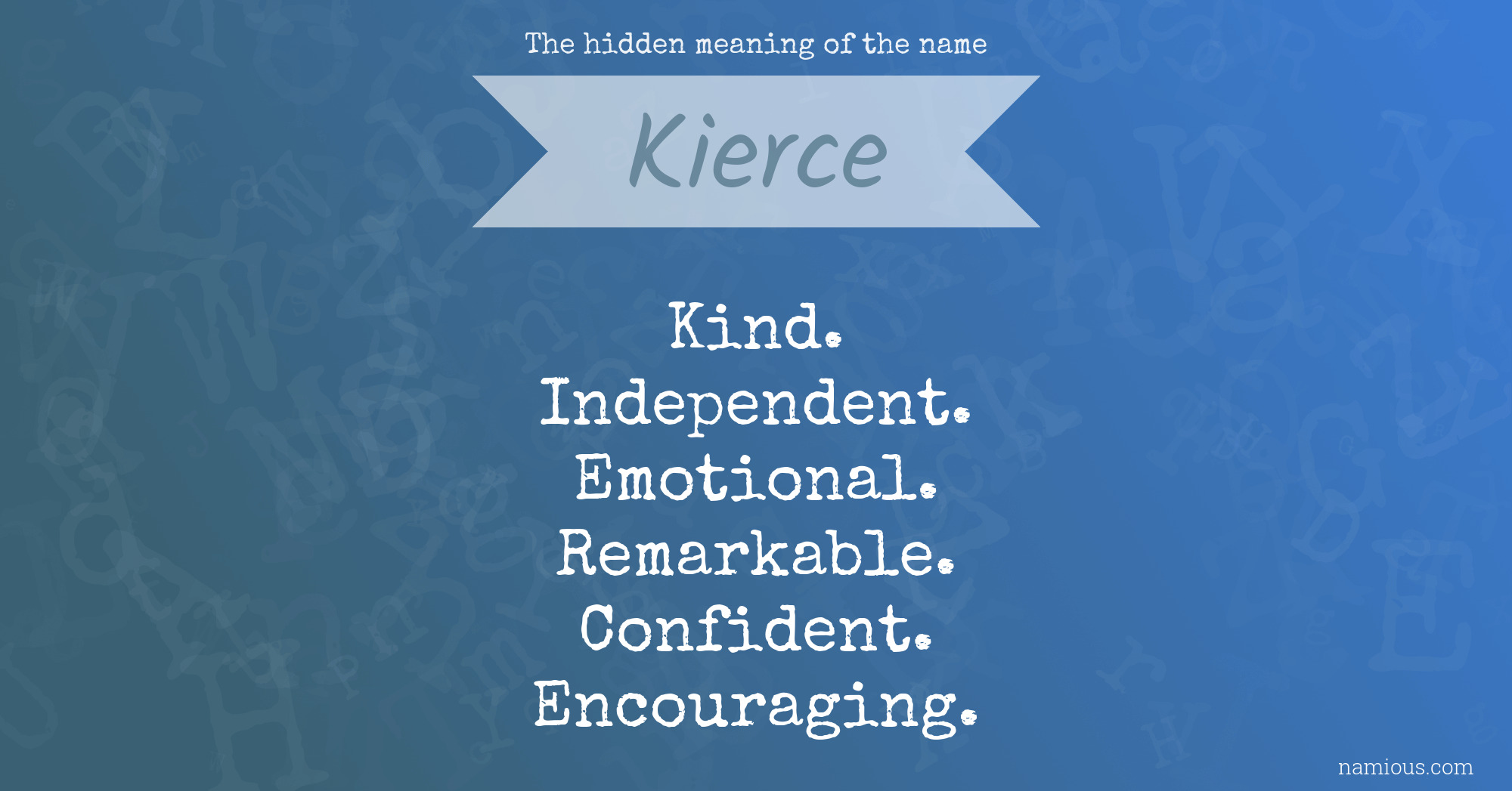 The hidden meaning of the name Kierce