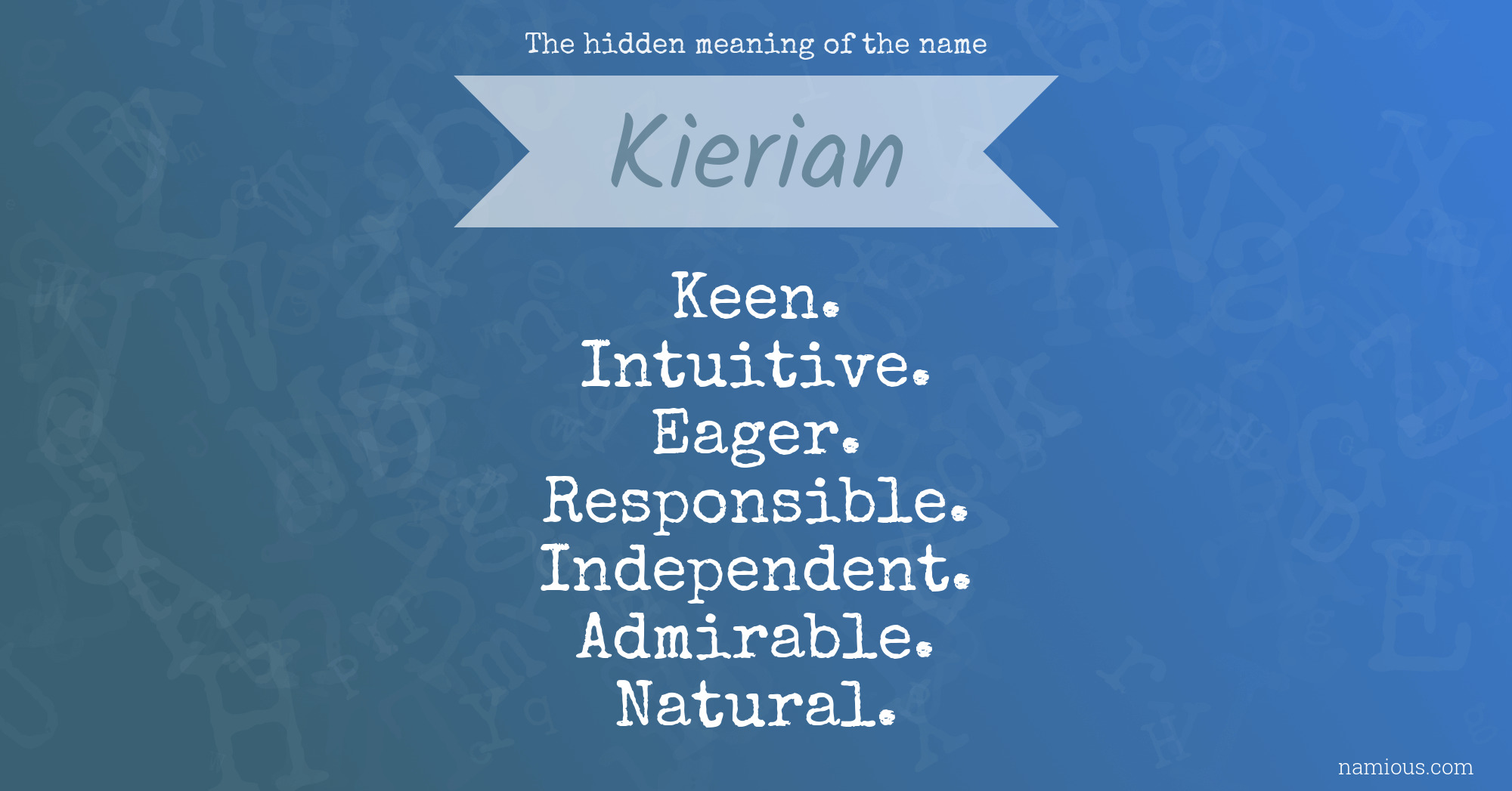 The hidden meaning of the name Kierian