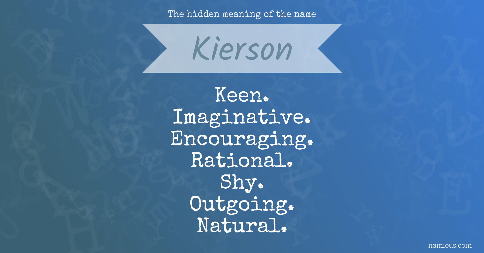 The hidden meaning of the name Kierson