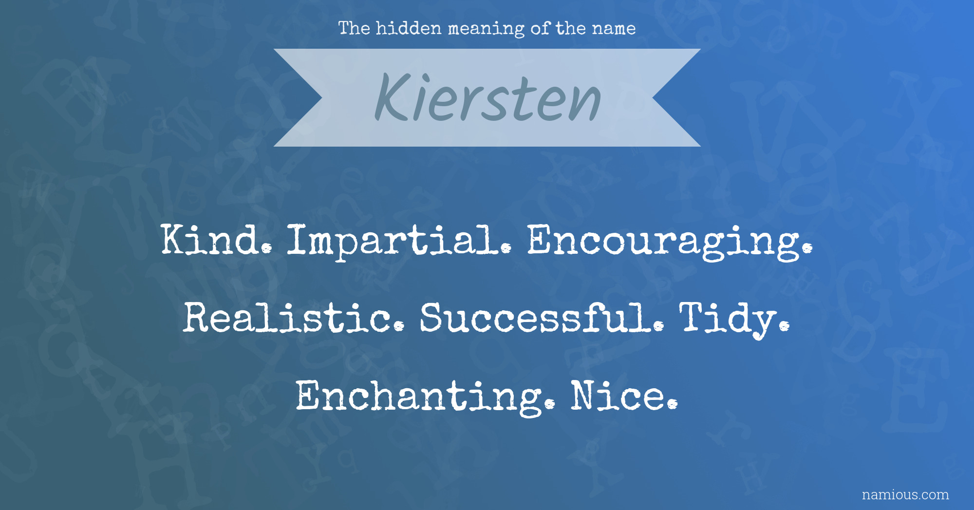 The hidden meaning of the name Kiersten