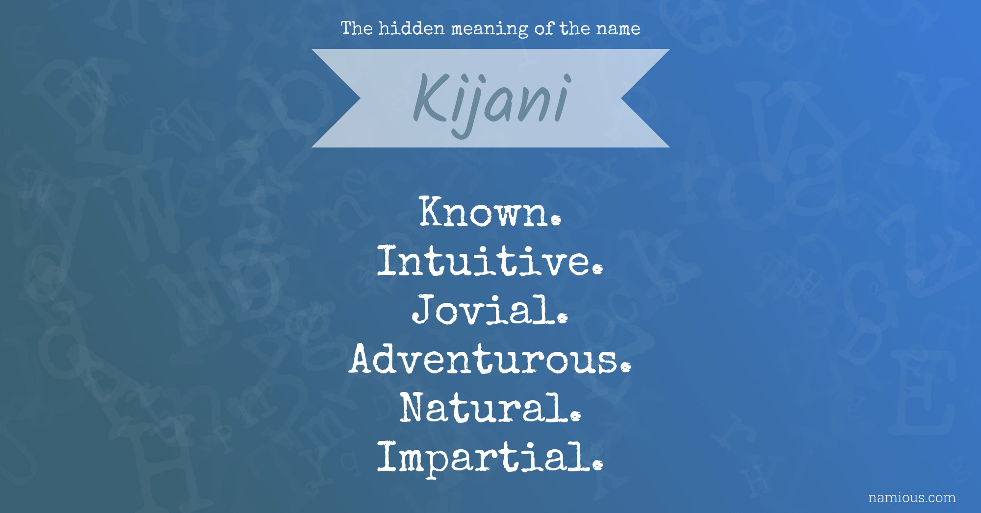 The hidden meaning of the name Kijani