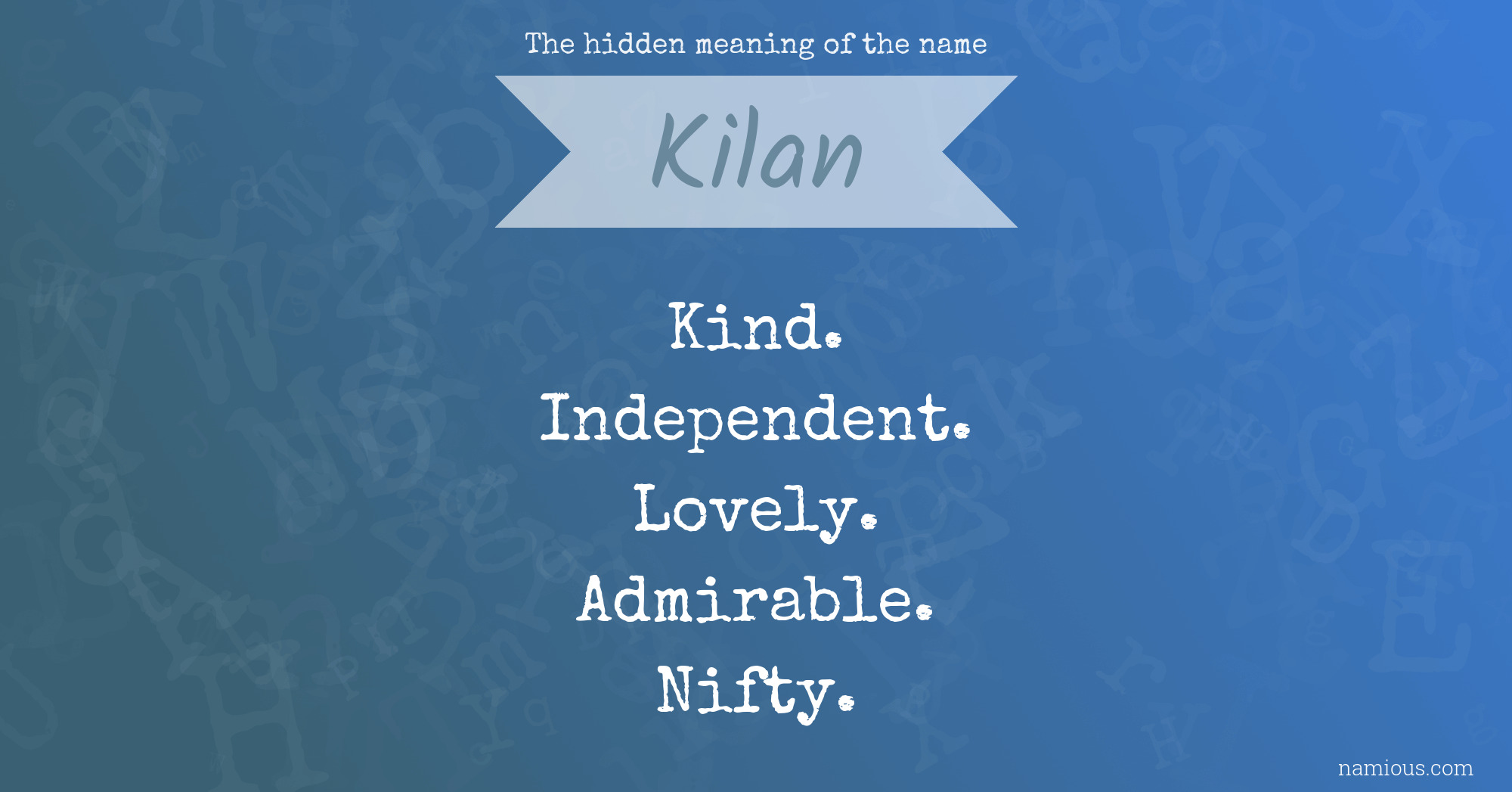 The hidden meaning of the name Kilan