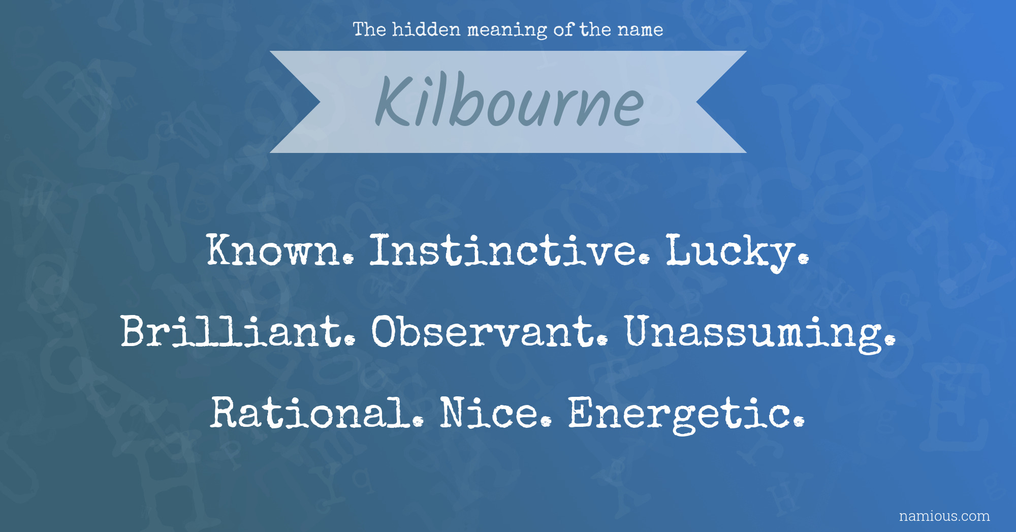 The hidden meaning of the name Kilbourne