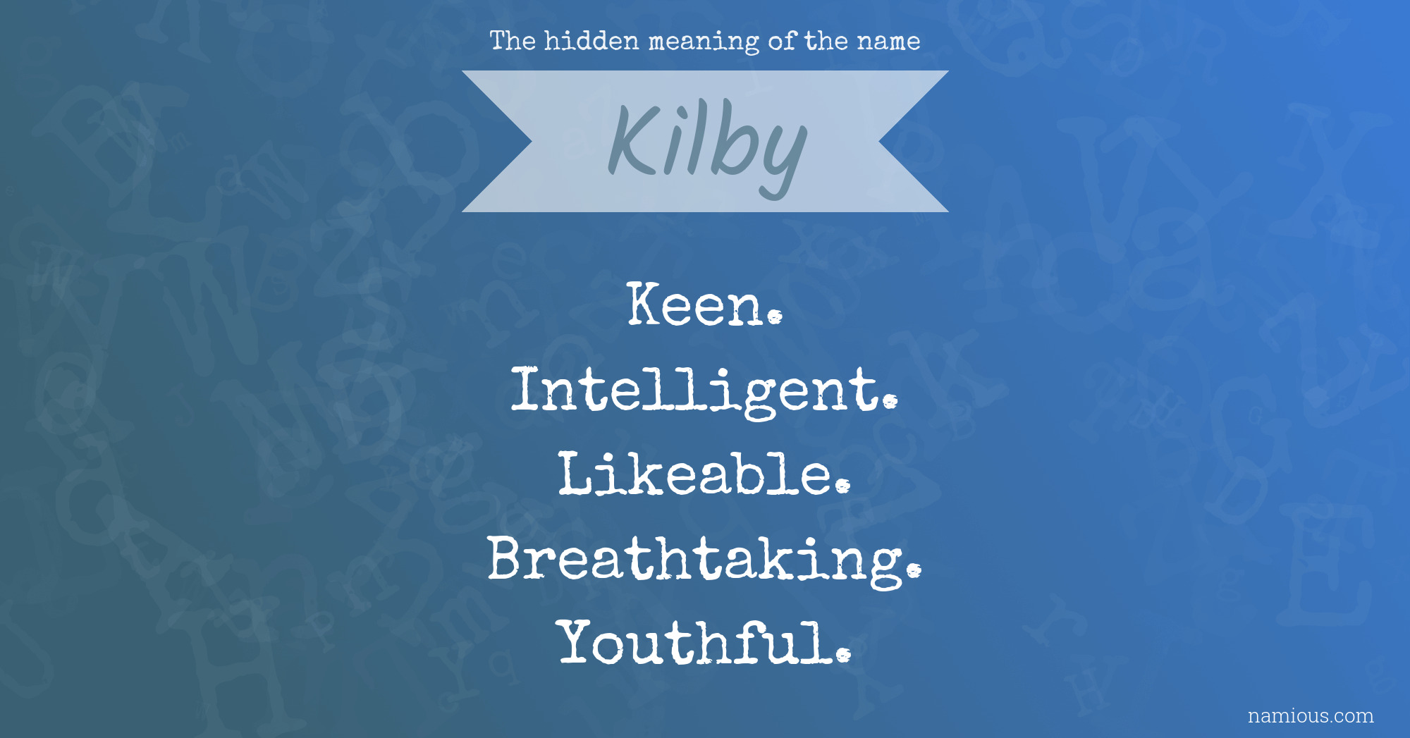 The hidden meaning of the name Kilby