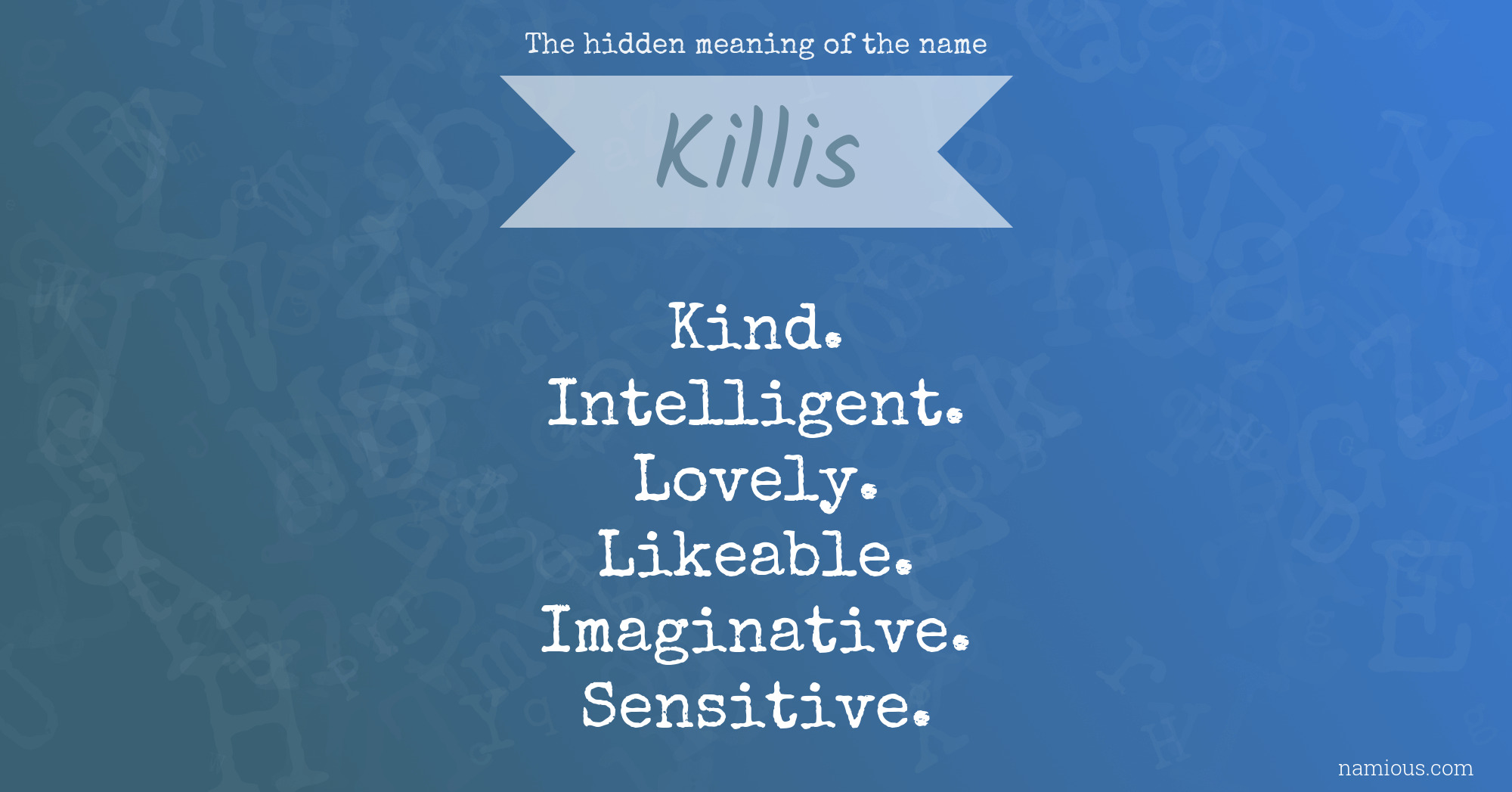 The hidden meaning of the name Killis