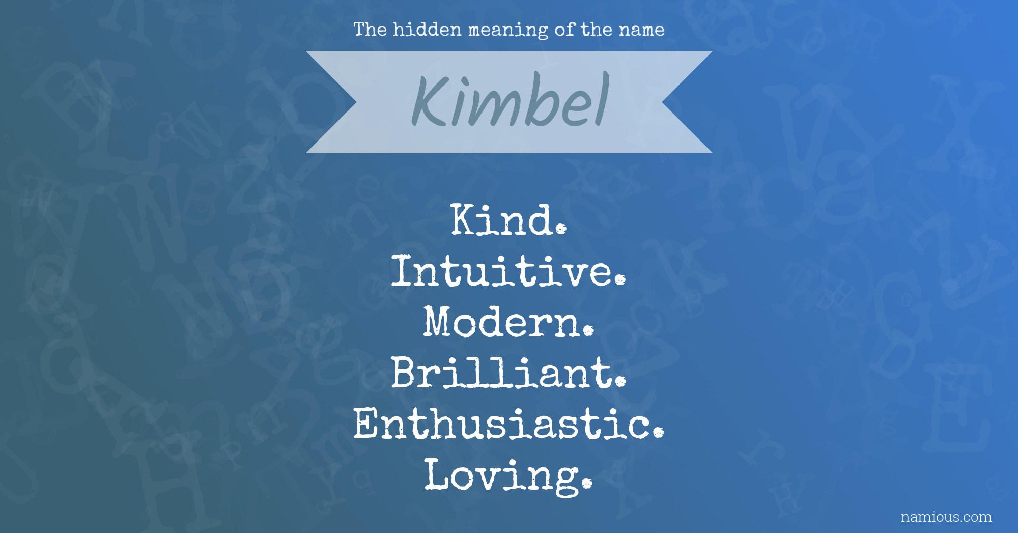 The hidden meaning of the name Kimbel