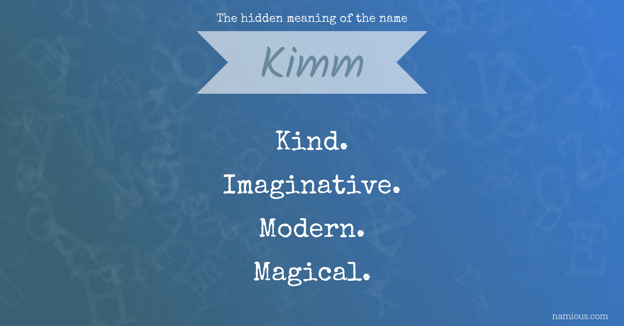 The hidden meaning of the name Kimm