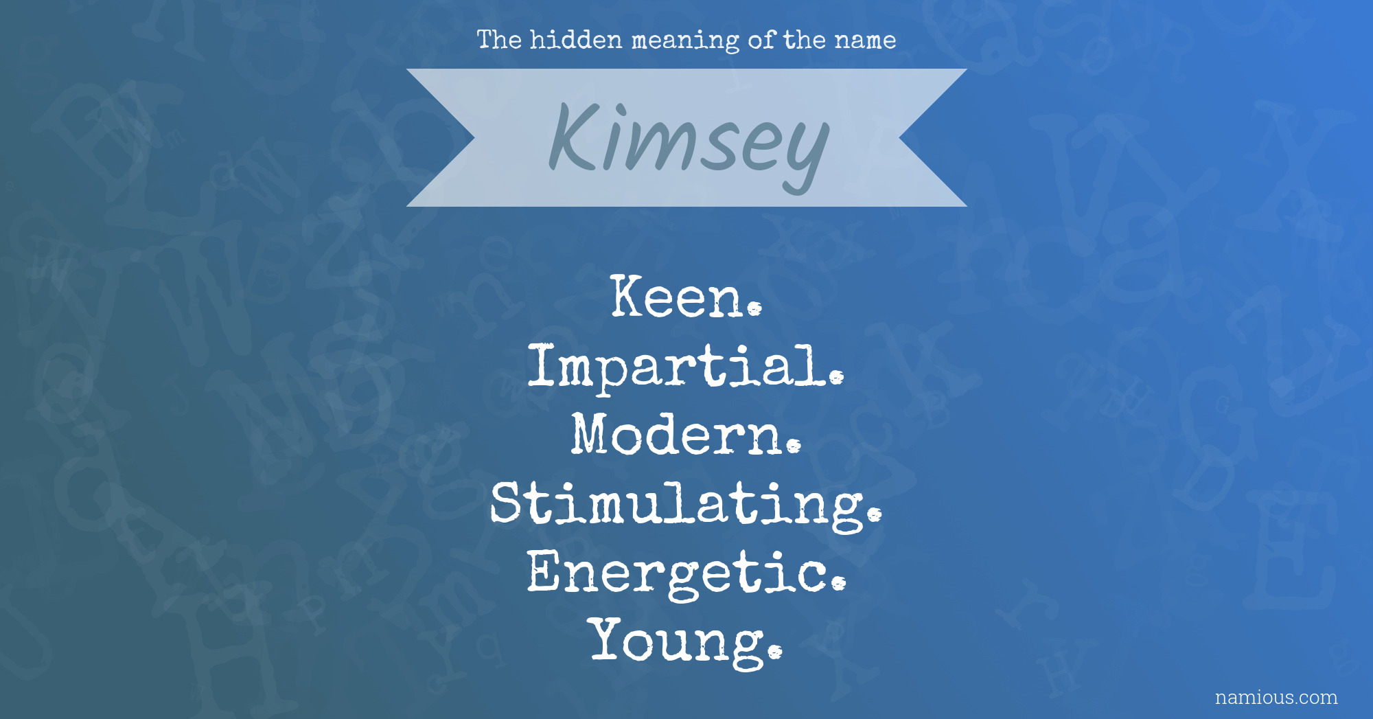 The hidden meaning of the name Kimsey