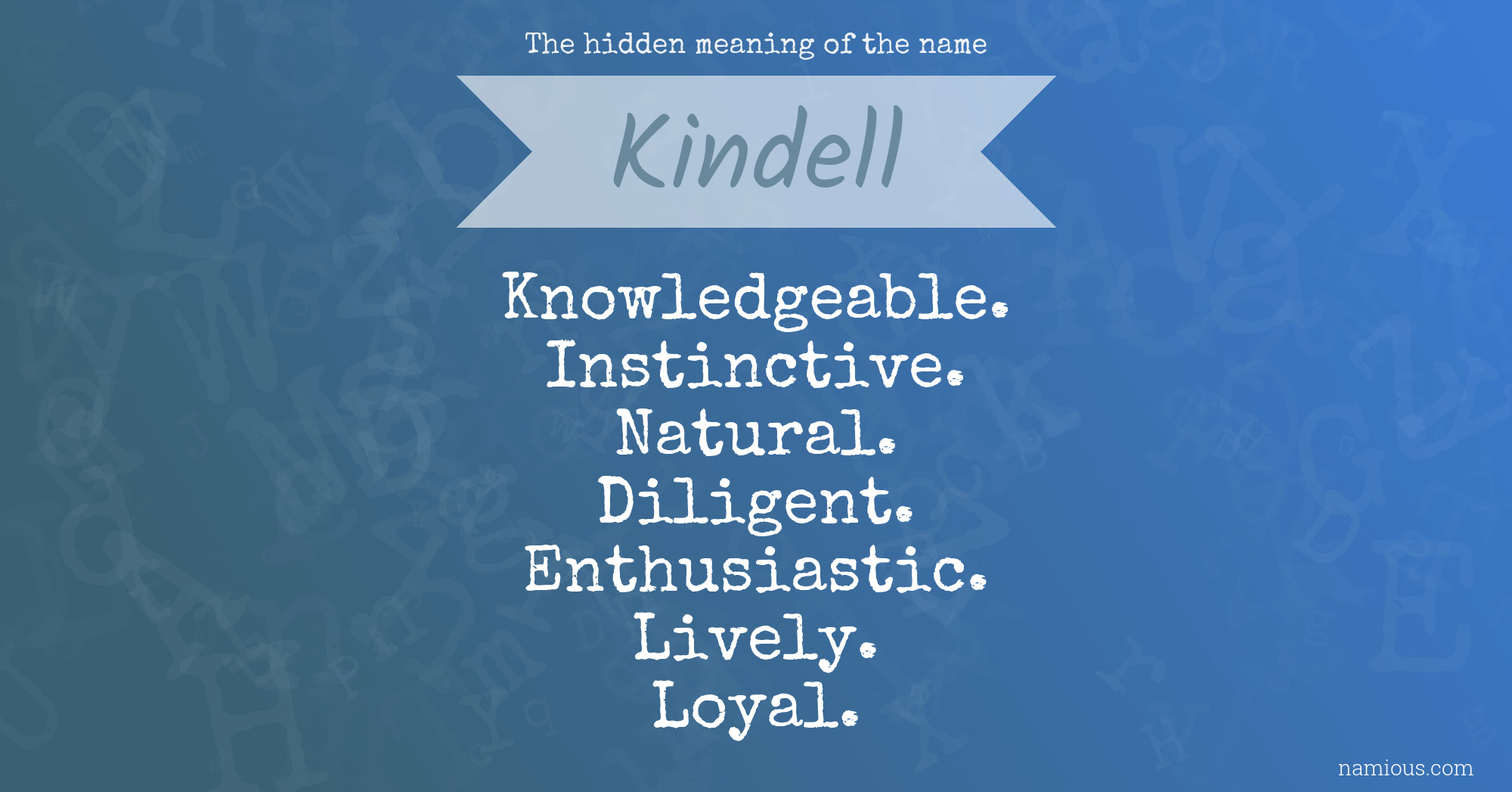 The hidden meaning of the name Kindell