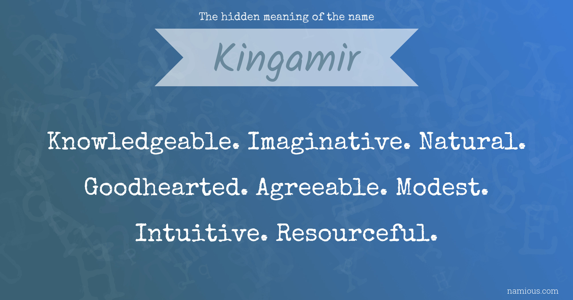 The hidden meaning of the name Kingamir