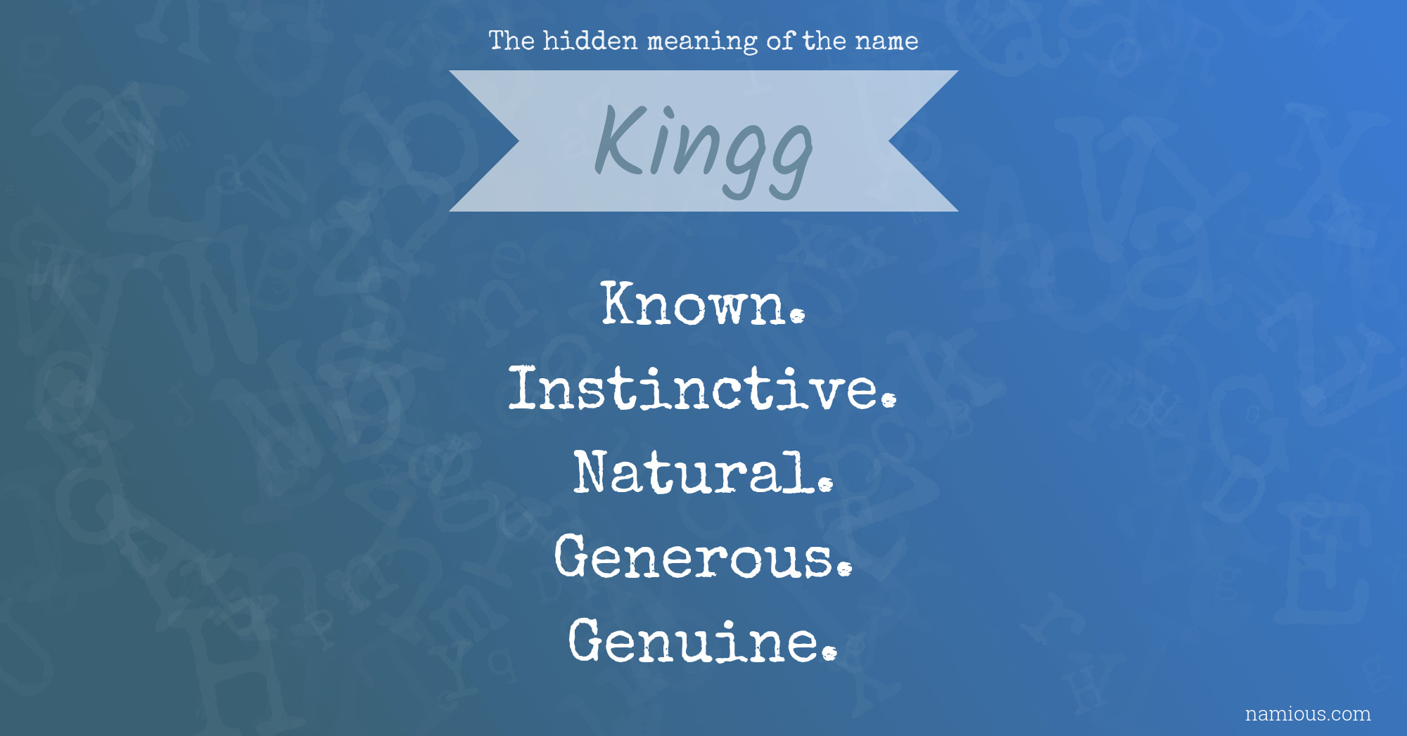 The hidden meaning of the name Kingg