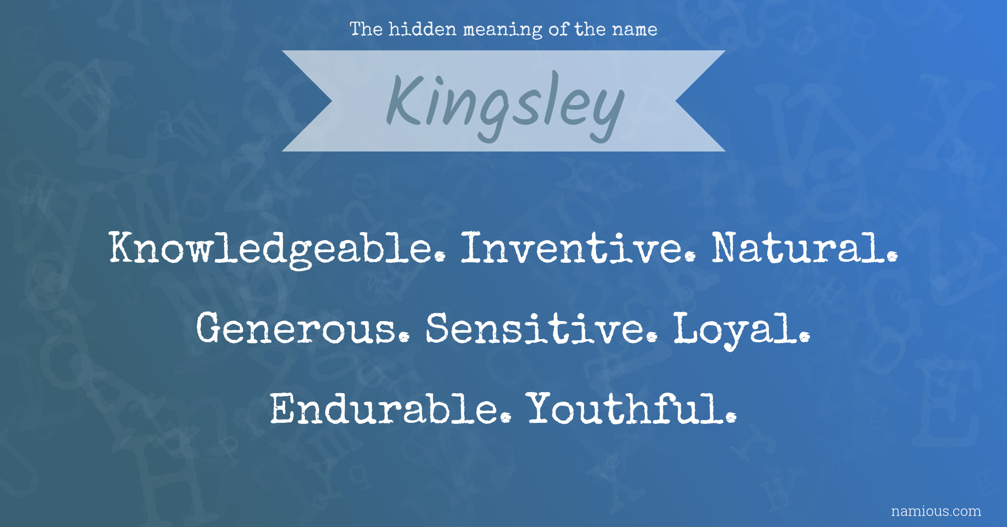 The hidden meaning of the name Kingsley