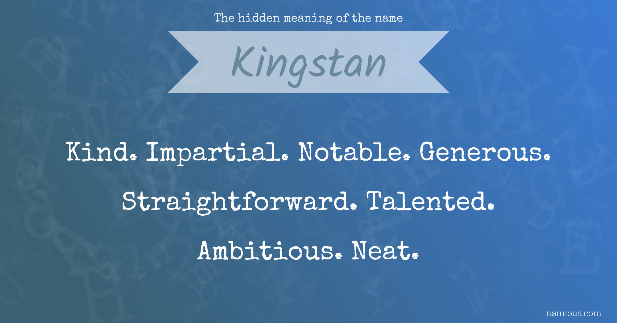 The hidden meaning of the name Kingstan