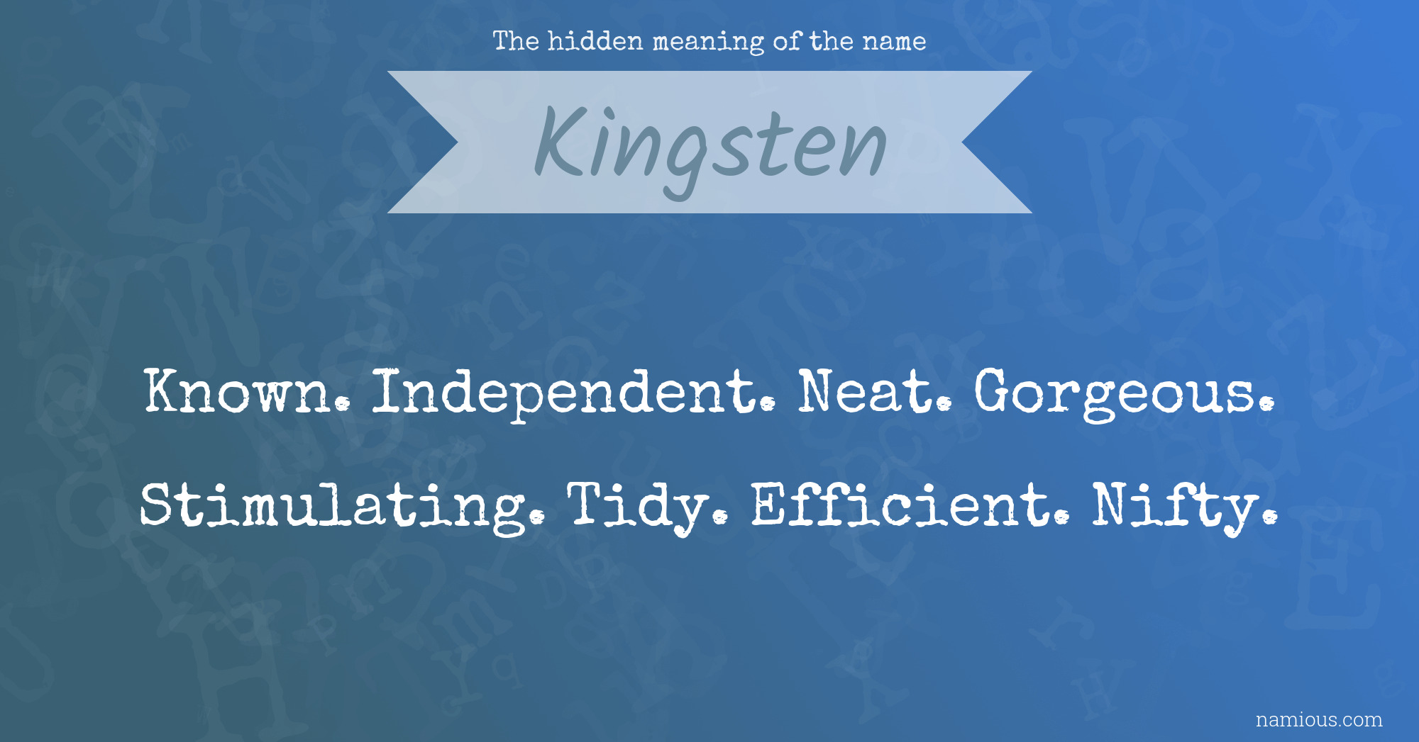 The hidden meaning of the name Kingsten