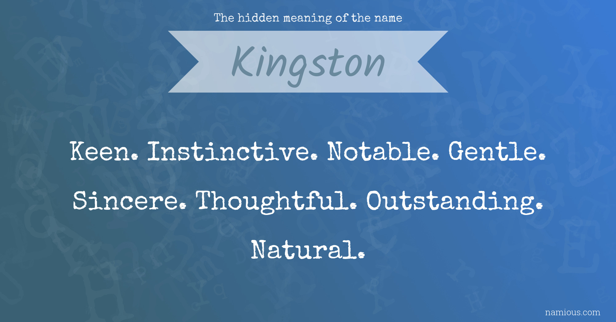 The hidden meaning of the name Kingston