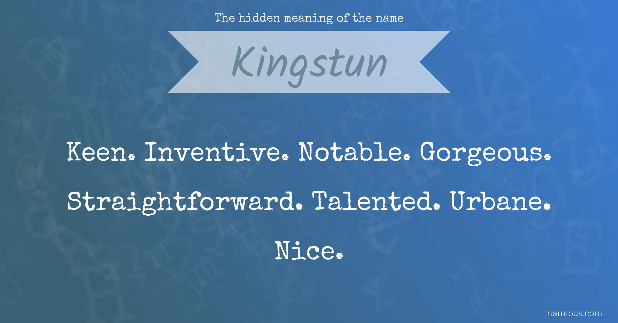 The hidden meaning of the name Kingstun