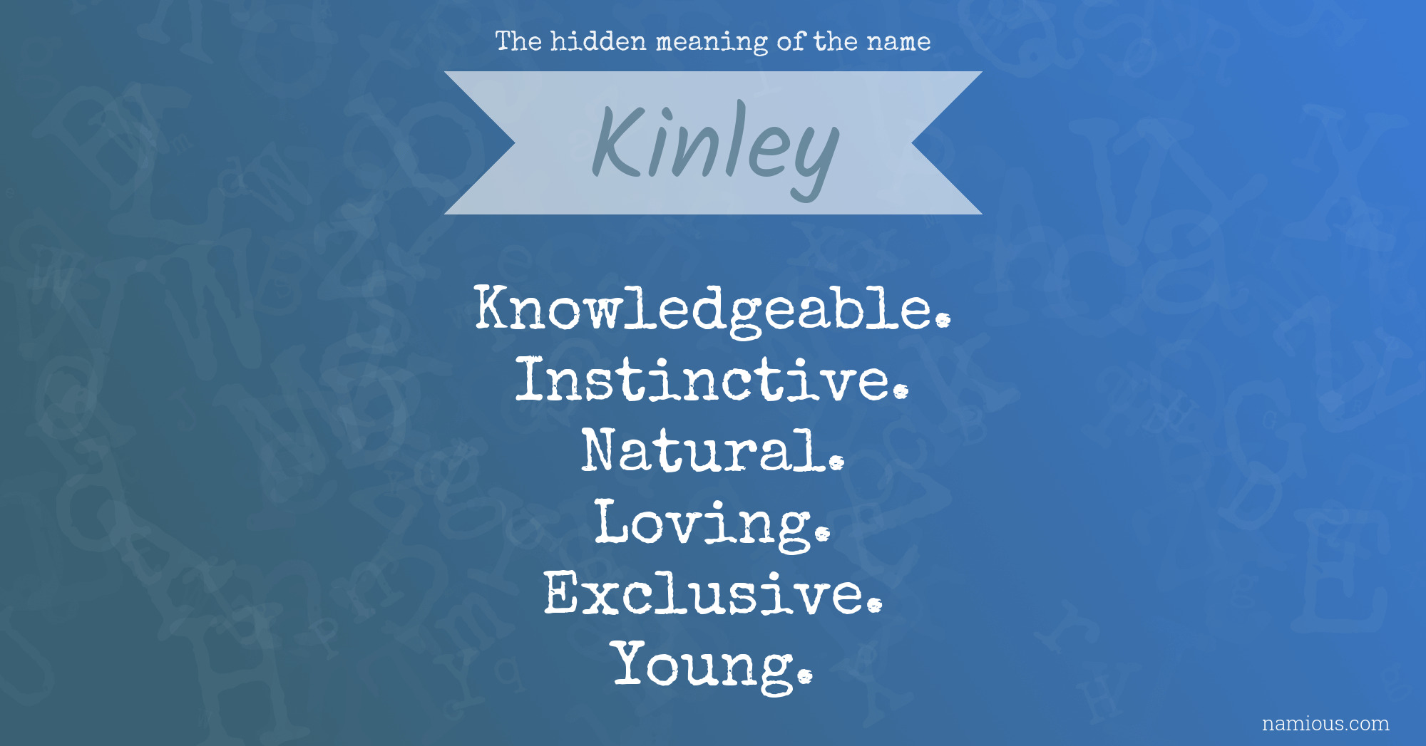 The hidden meaning of the name Kinley