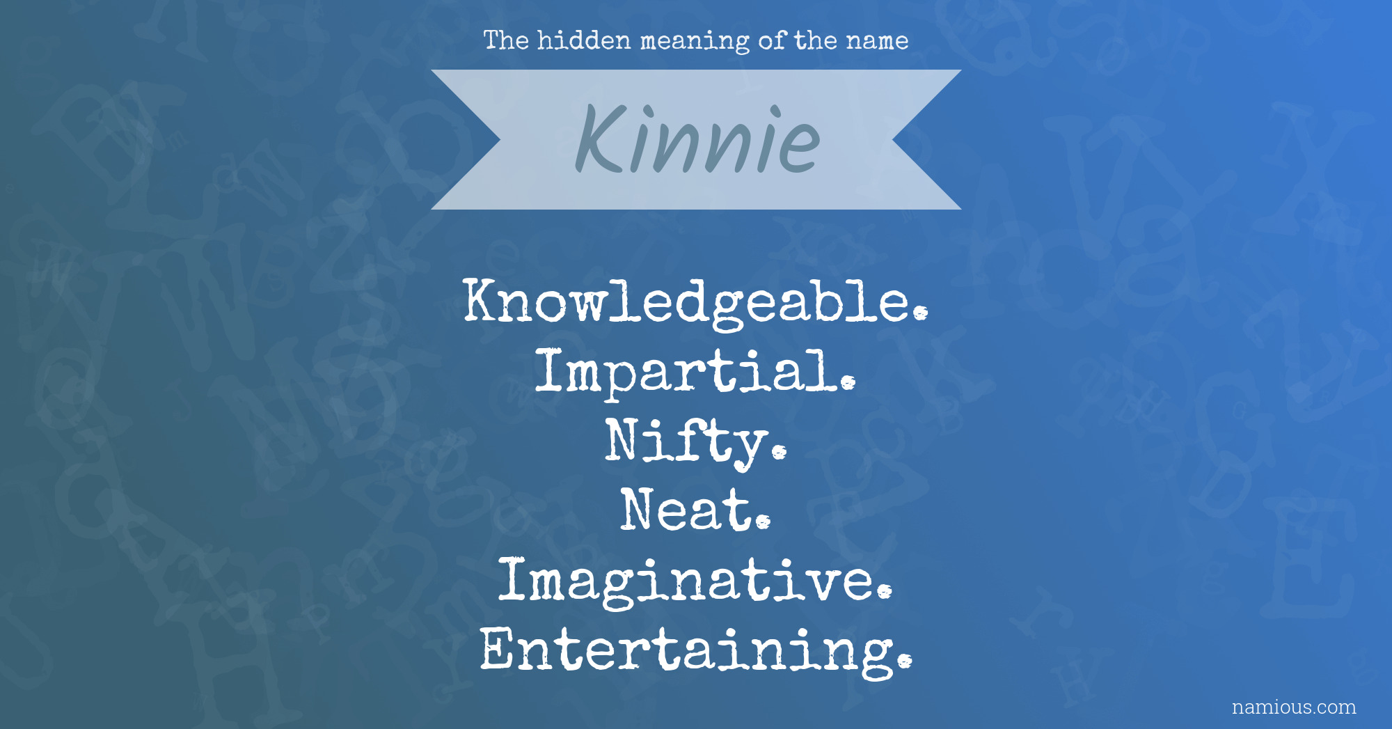 The hidden meaning of the name Kinnie