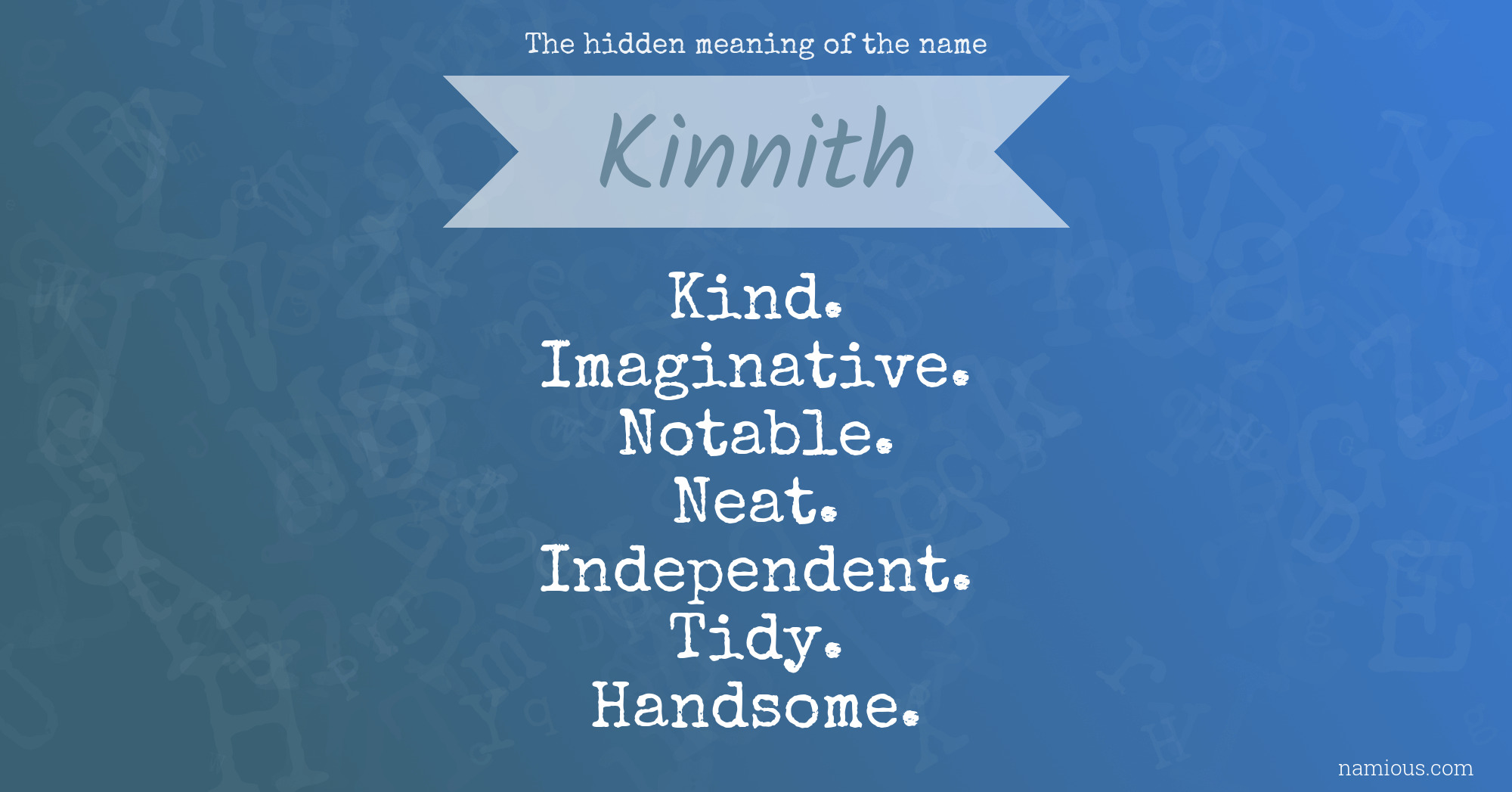 The hidden meaning of the name Kinnith